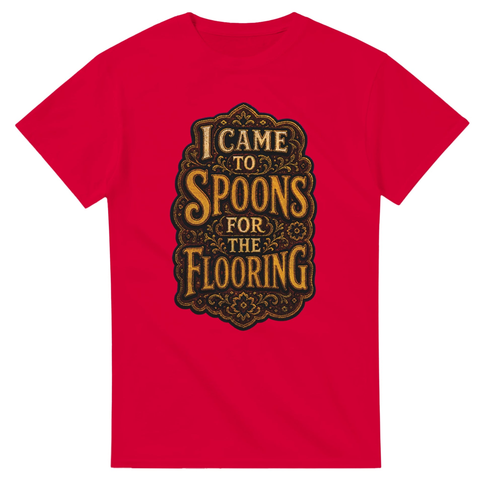 I Came to Spoons for the Flooring T-shirt — product view 9