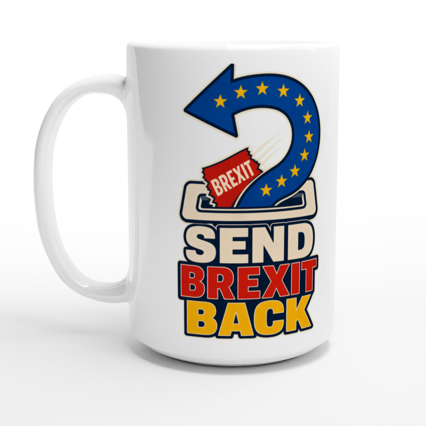 Send Brexit Back Pro-EU Graphic Large Mug