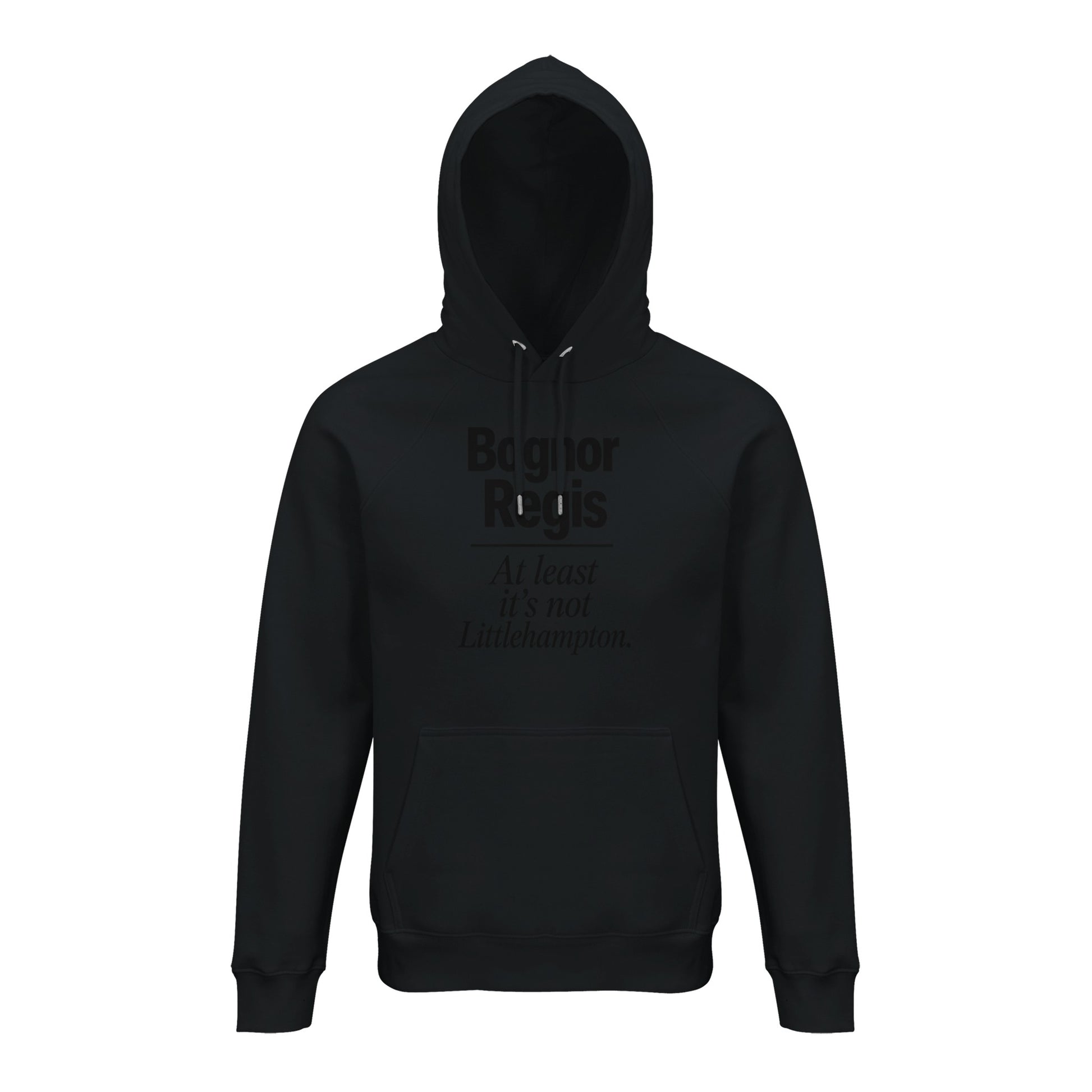 Bognor Regis — At Least It's Not Littlehampton Hoodie — product view 2