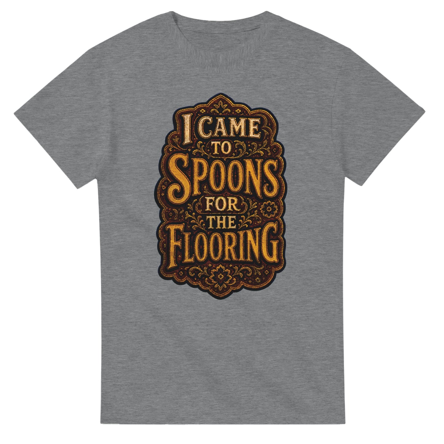 I Came to Spoons for the Flooring T-shirt — product view 12