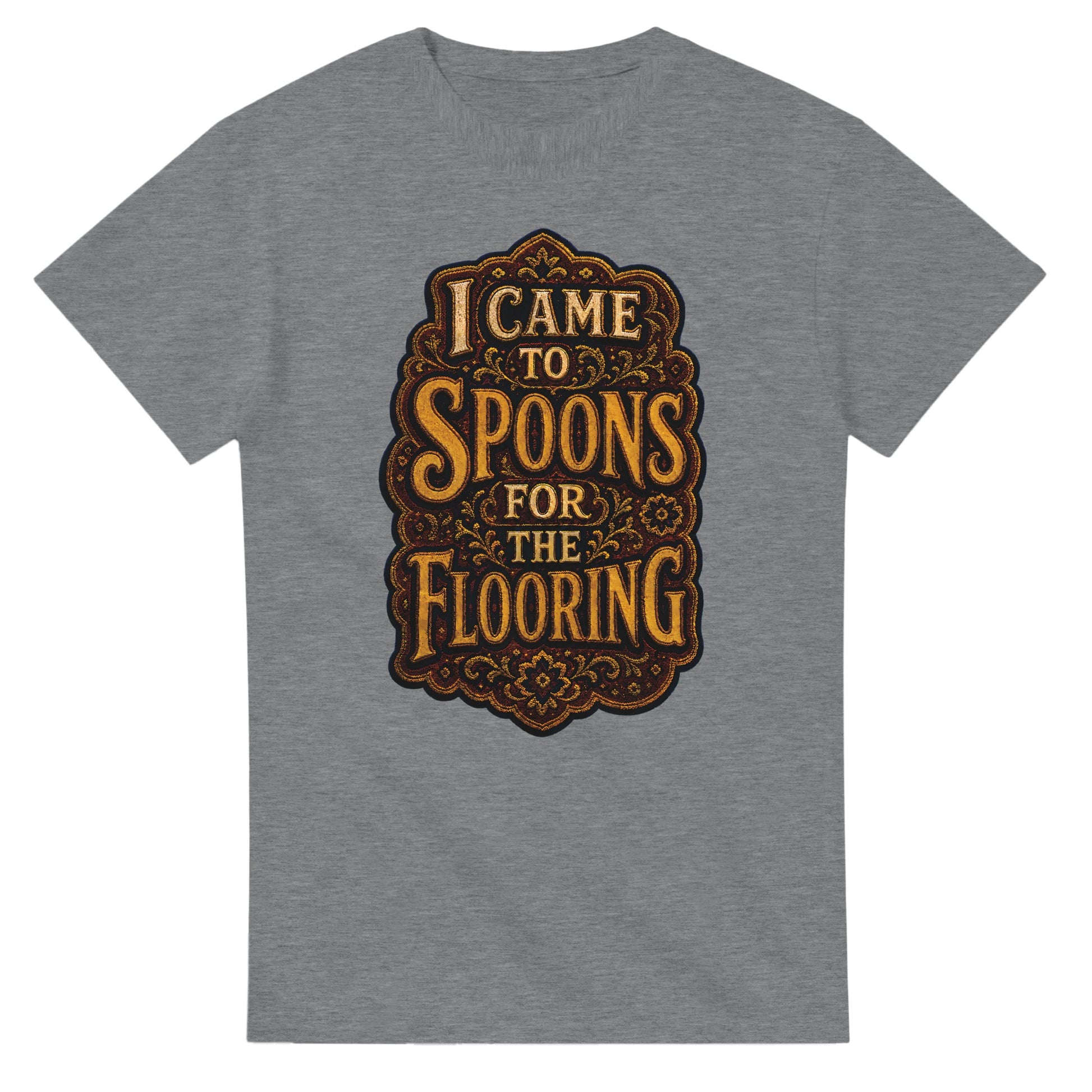 I Came to Spoons for the Flooring T-shirt — product view 12