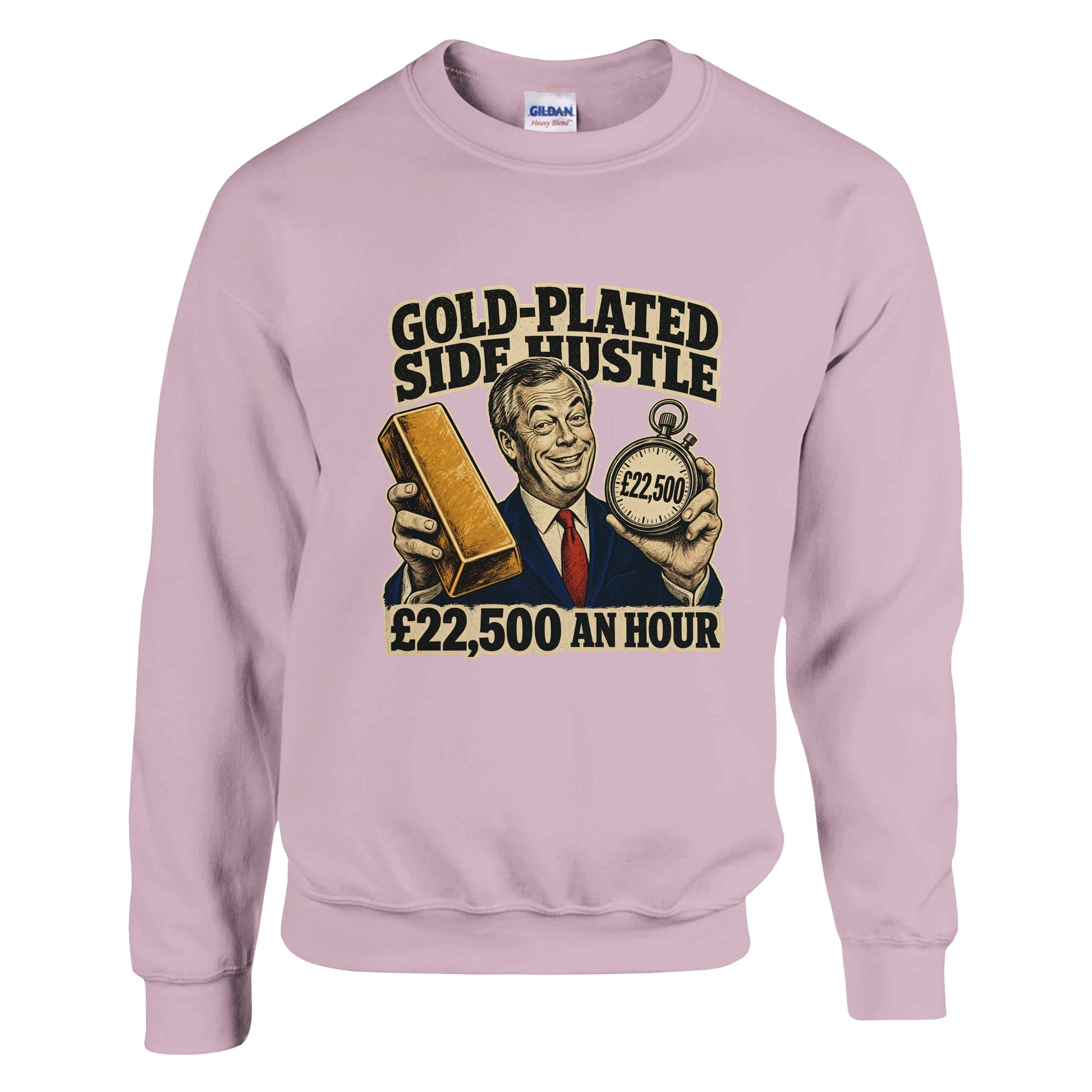 Gold-Plated Side Hustle £22,500 an Hour Sweatshirt — product view 9