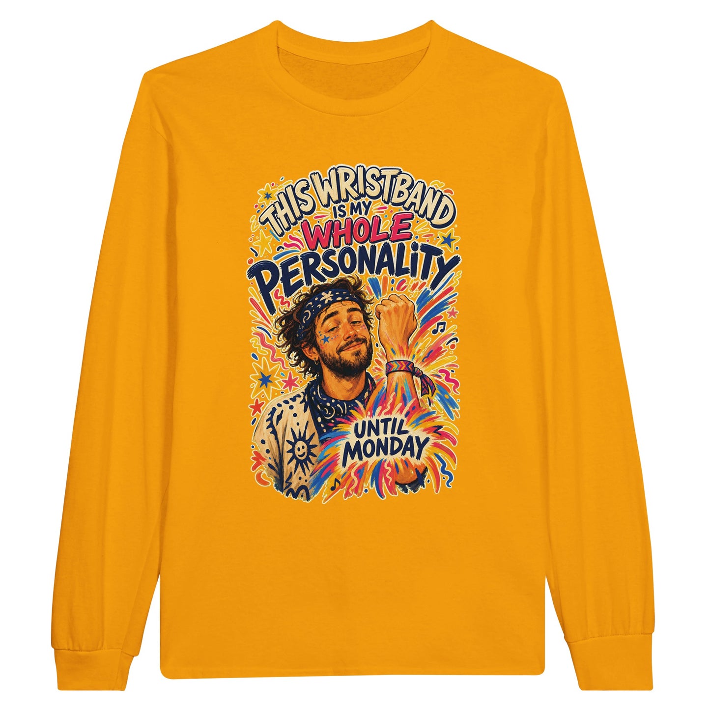 This Wristband Is My Whole Personality Until Monday Long-Sleeve T-shirt — product view 4