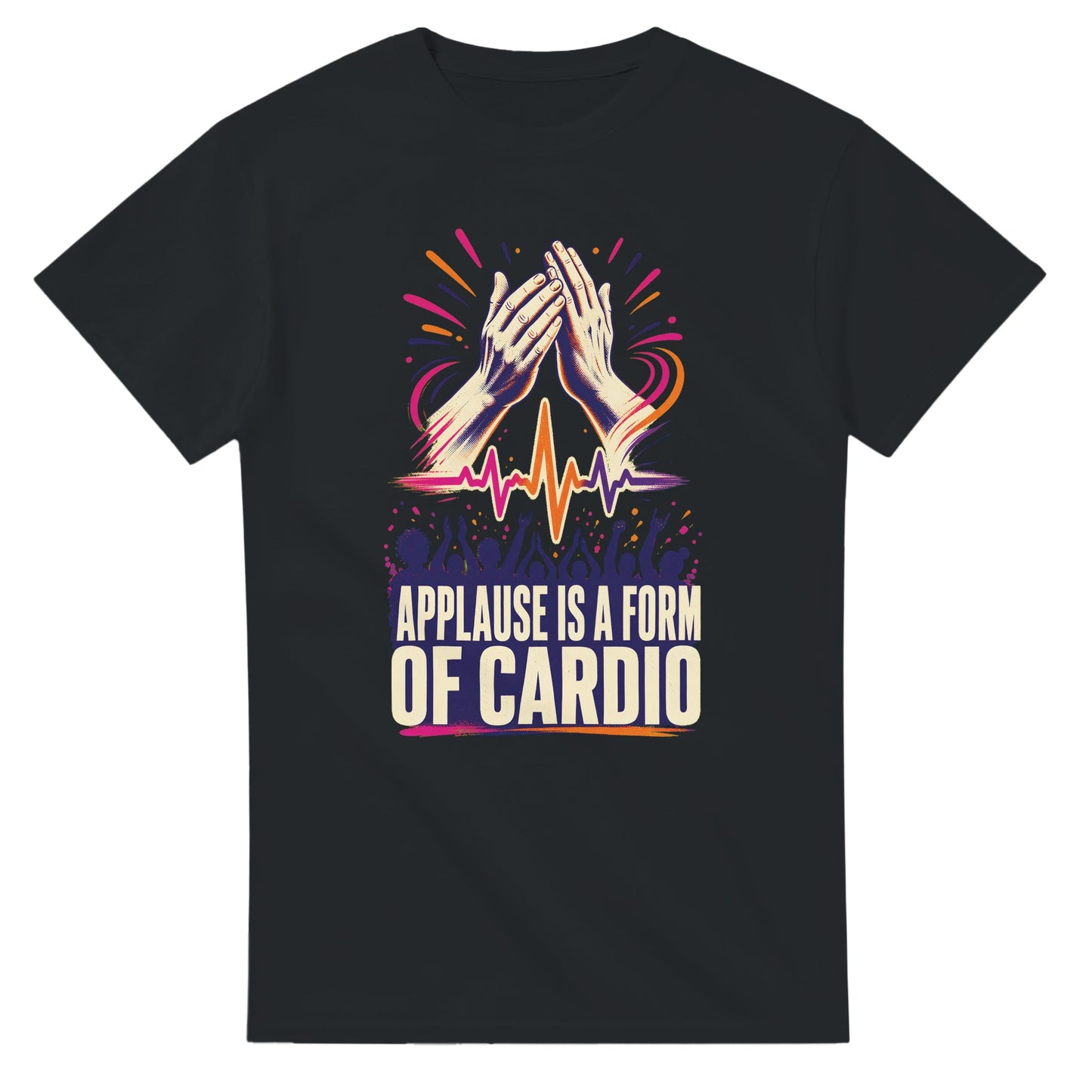 Applause Is a Form of Cardio T-shirt — product view 10