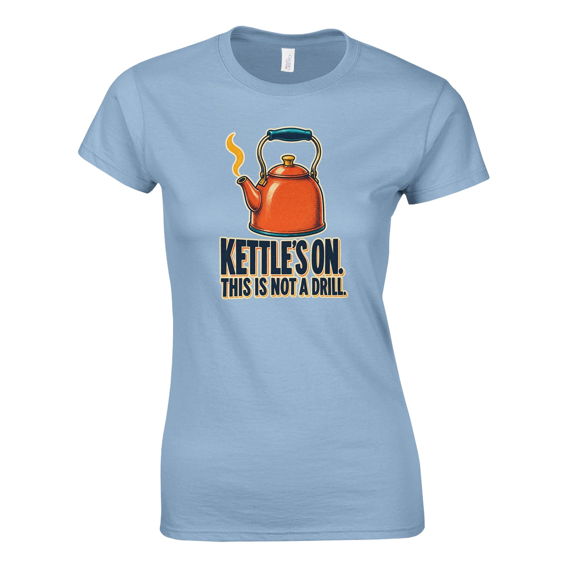 Kettle's On – This Is Not a Drill Women's T-shirt — product view 3