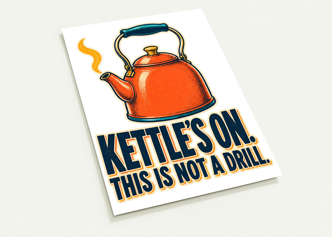 Kettle's On – This Is Not a Drill Postcard Pack