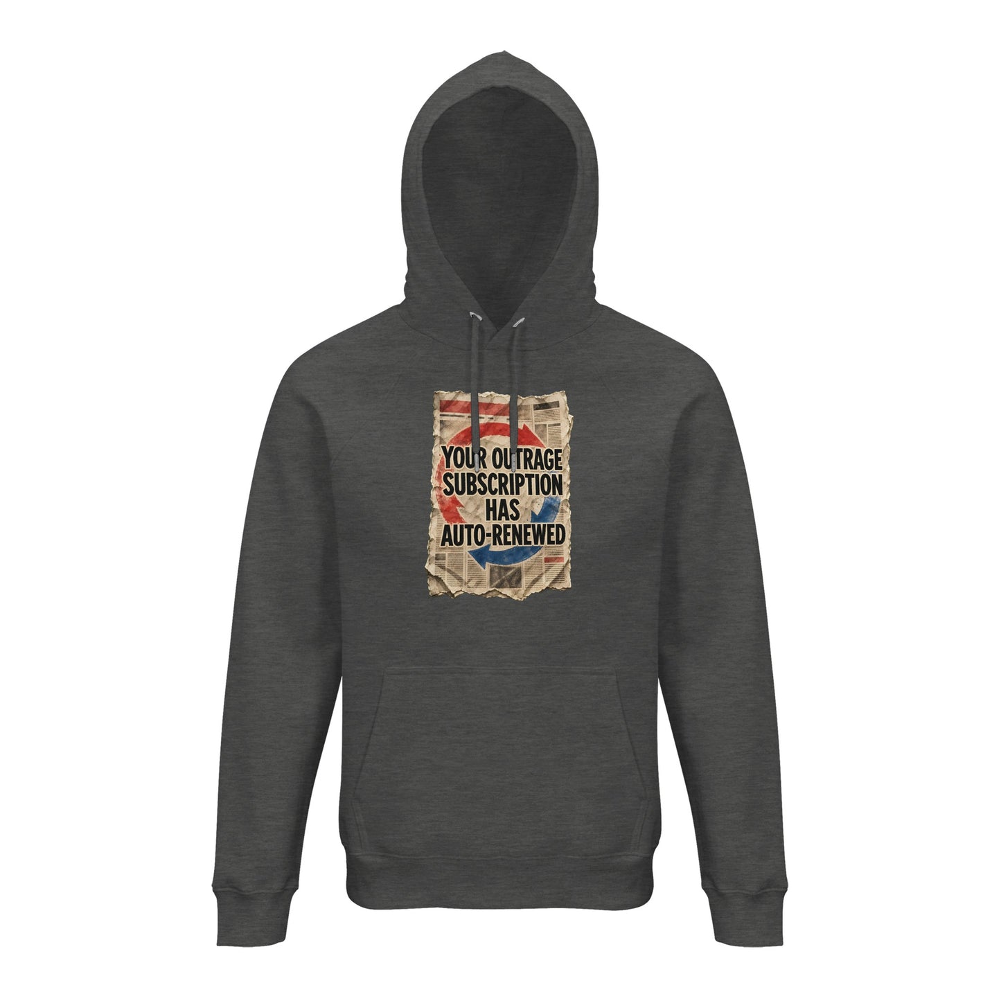 Your Outrage Subscription Has Auto-Renewed Hoodie — product view 10