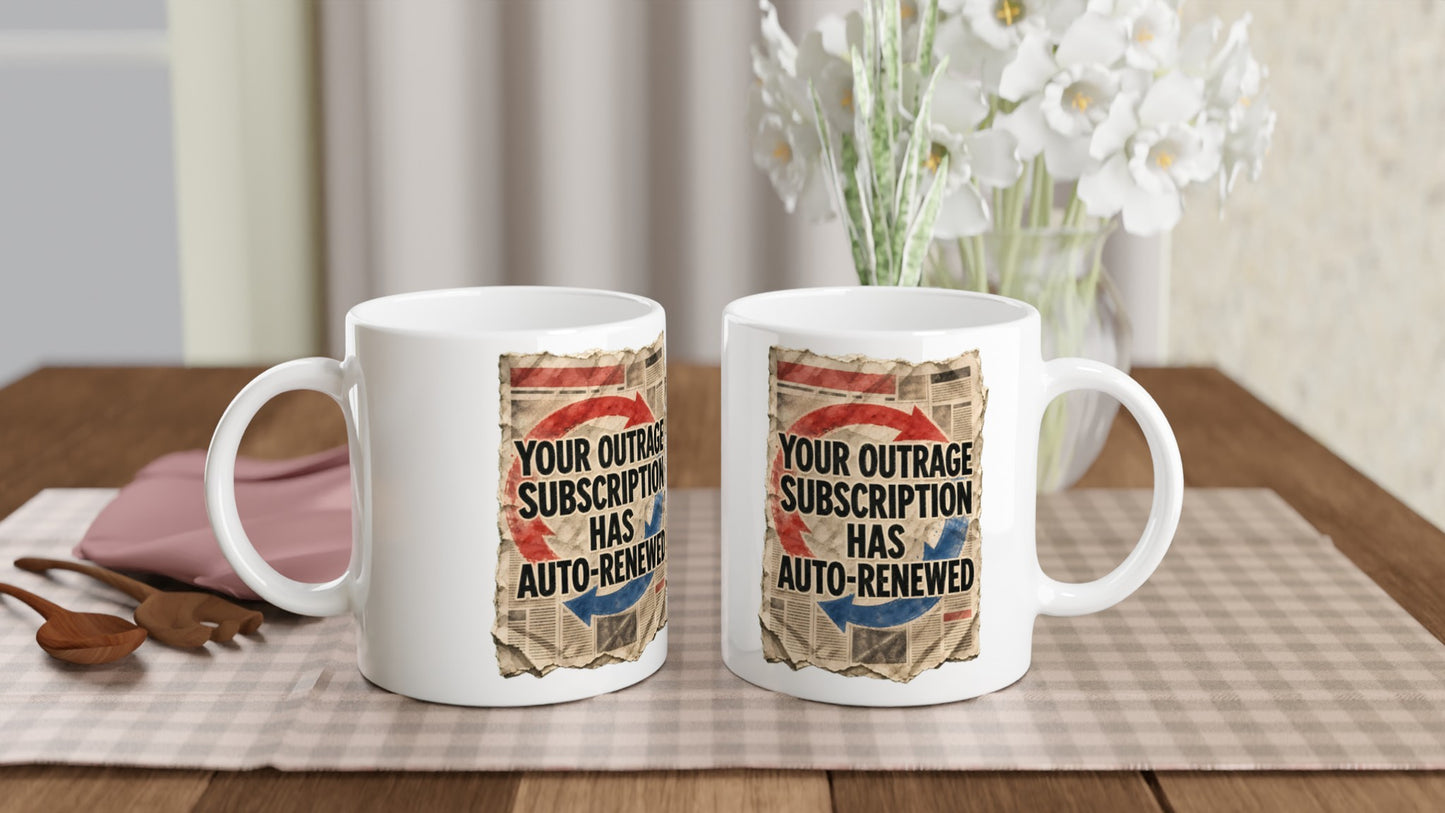Your Outrage Subscription Has Auto-Renewed Mug — product view 4