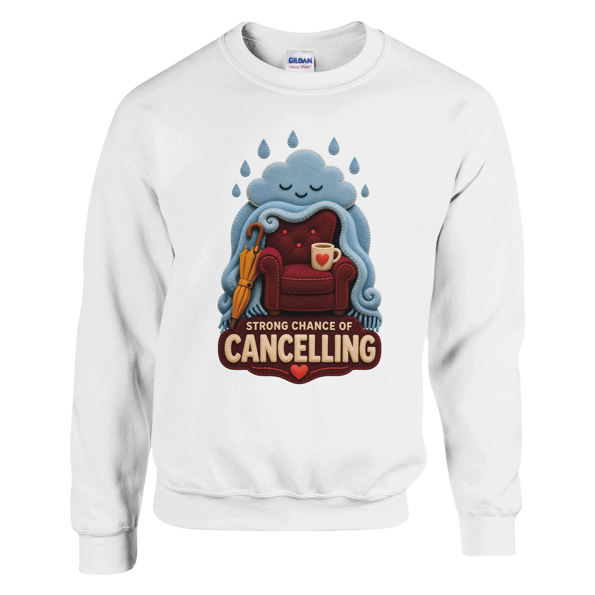Strong Chance of Cancelling Sweatshirt — product view 1