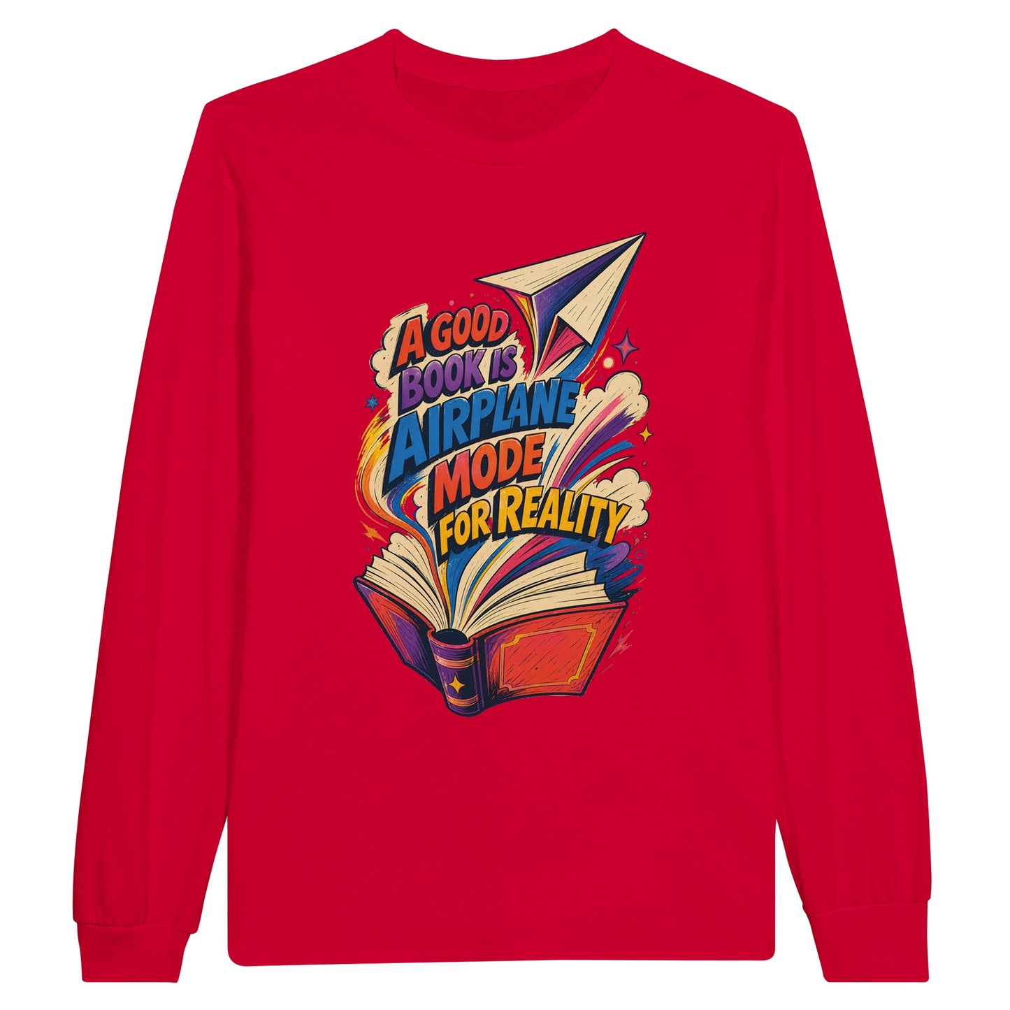 A Good Book Is Airplane Mode for Reality Long-Sleeve T-shirt — product view 9
