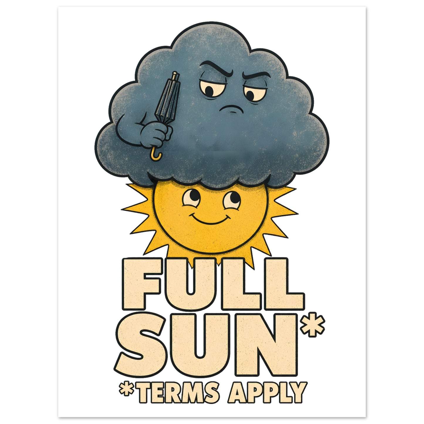 Full Sun, Terms Apply Weather Graphic Poster — product view 4