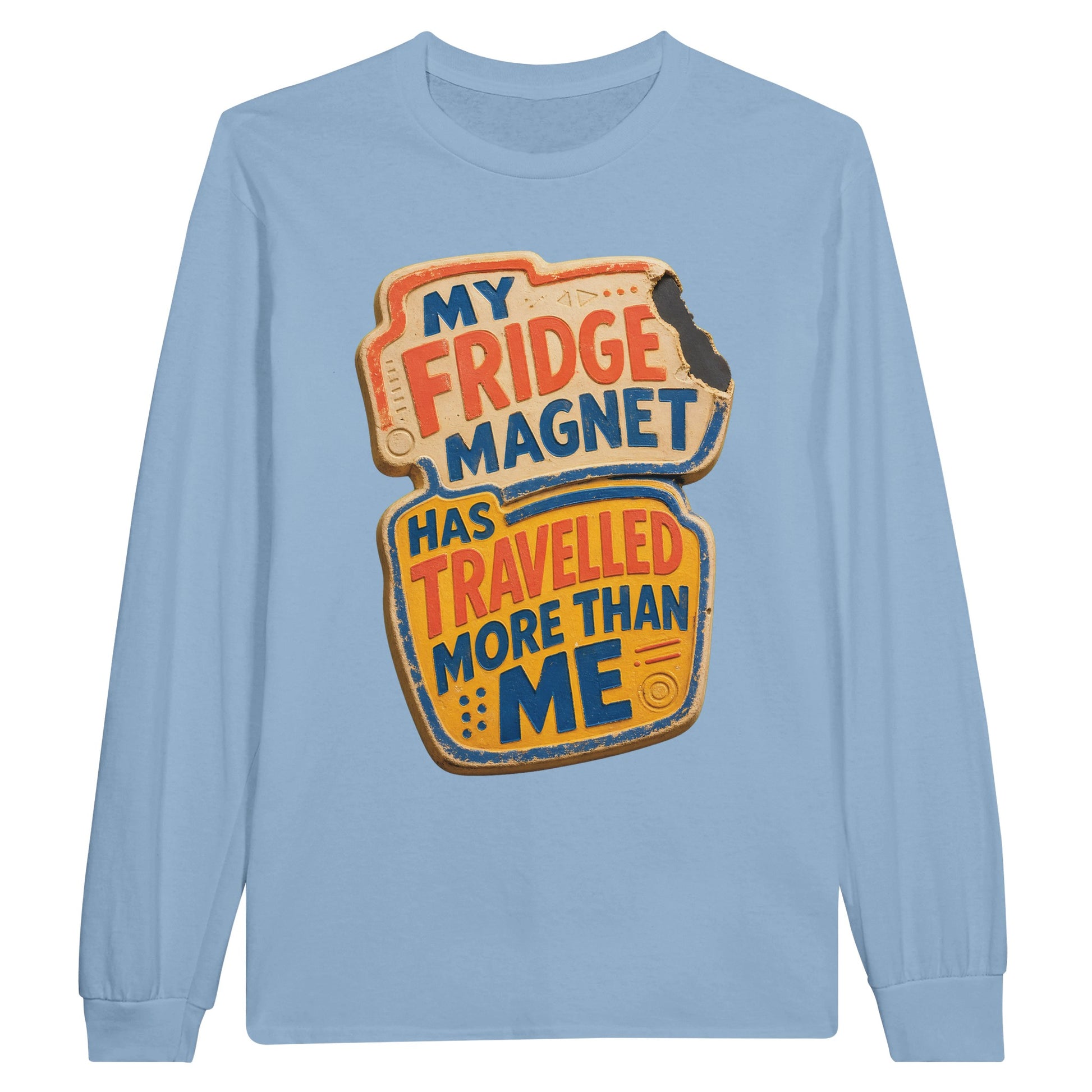 My Fridge Magnet Has Travelled More Than Me Long-Sleeve T-shirt — product view 8