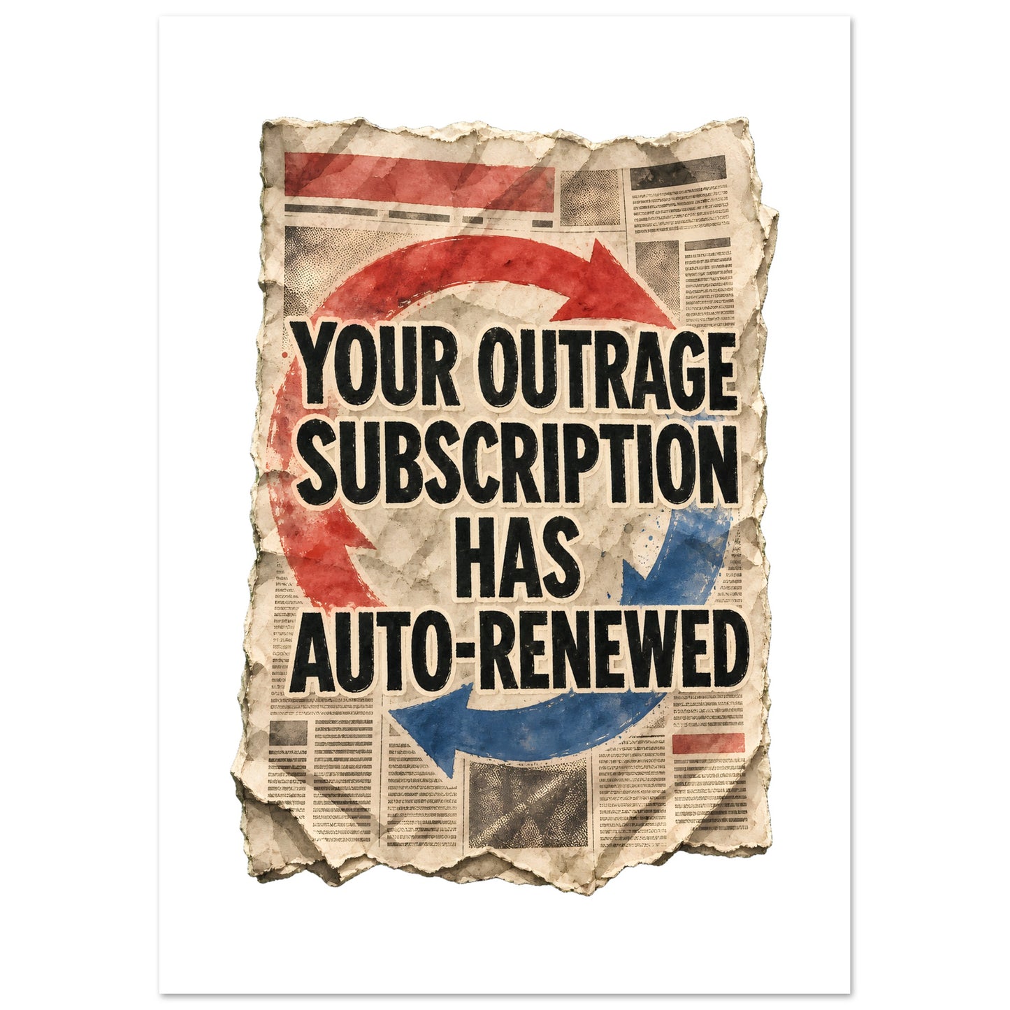 Your Outrage Subscription Has Auto-Renewed Poster — product view 2