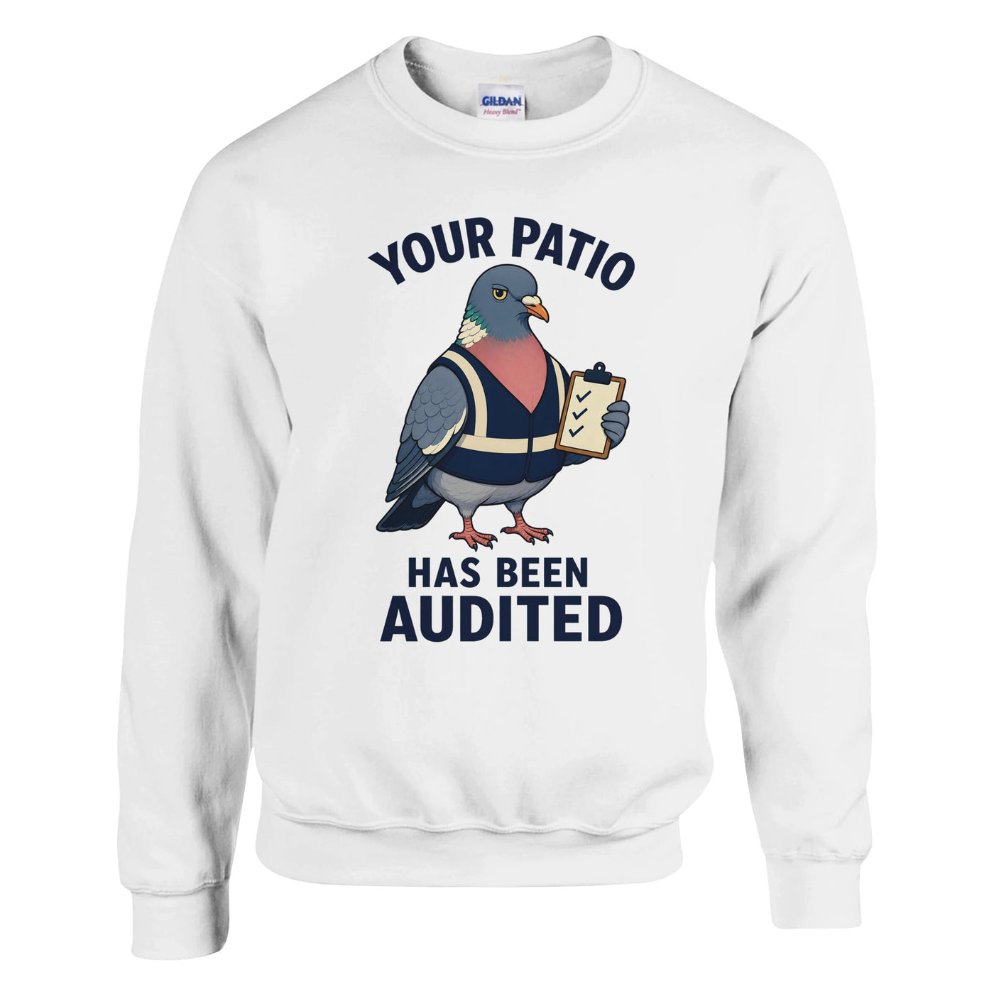 Your Patio Has Been Audited Pigeon Graphic Sweatshirt