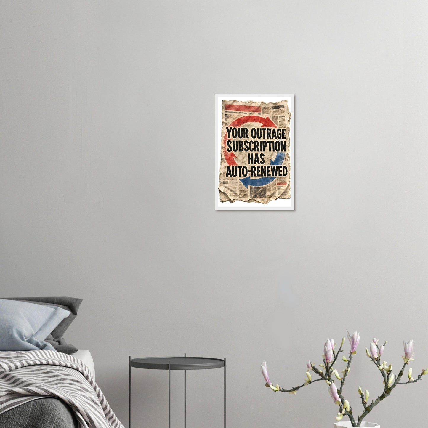 Your Outrage Subscription Has Auto-Renewed Framed Wall Art — product view 10