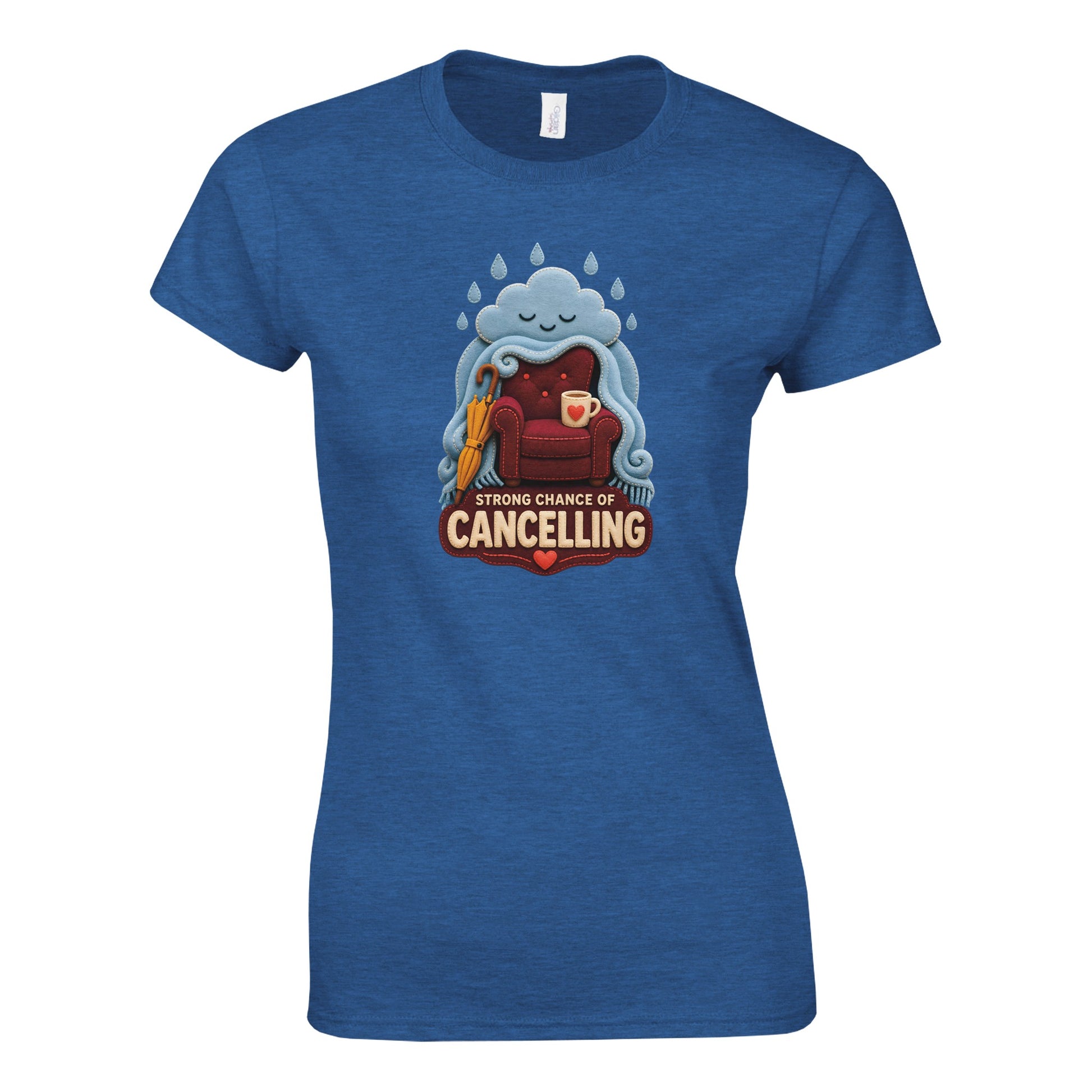 Strong Chance of Cancelling Women's T-shirt — product view 3
