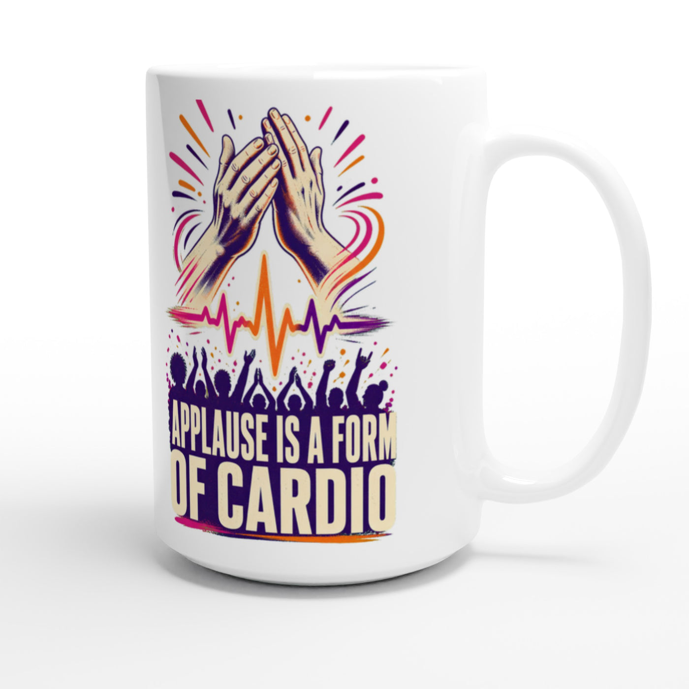 Applause Is a Form of Cardio Large Mug