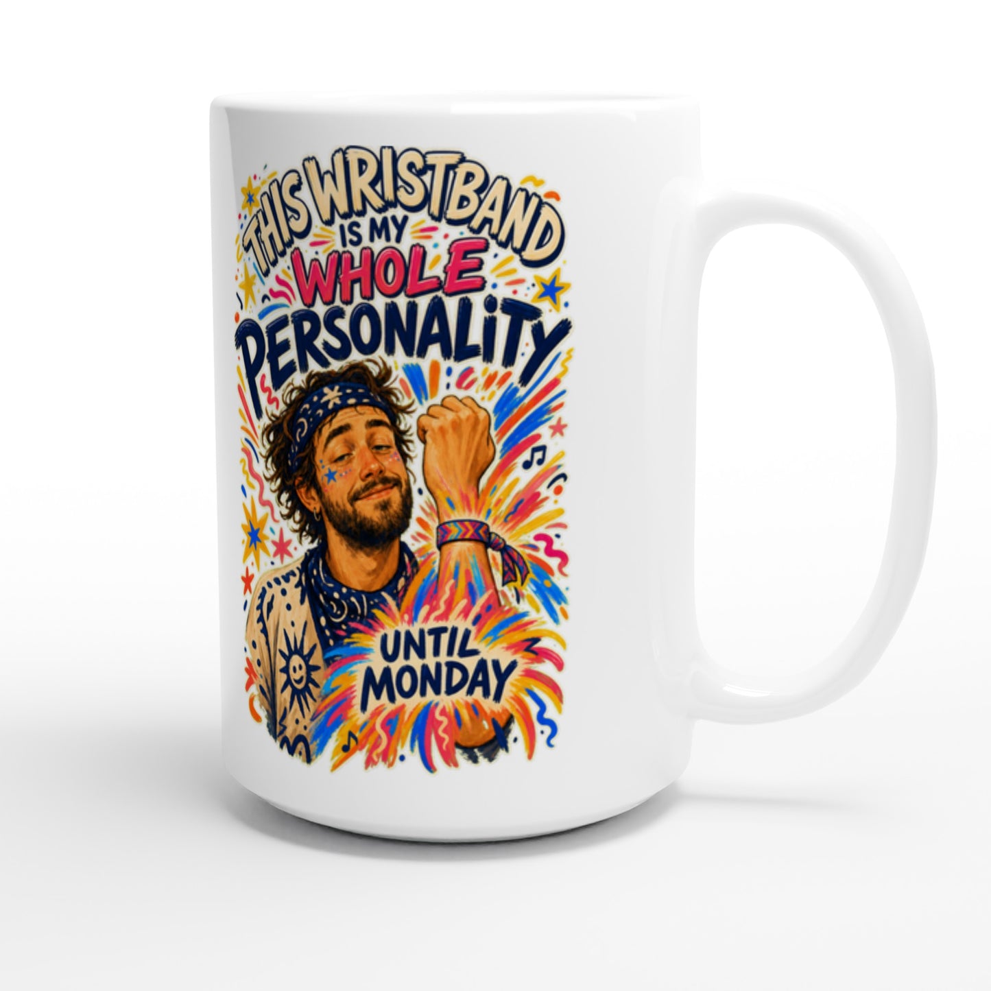 This Wristband Is My Whole Personality Until Monday Large Mug — product view 3