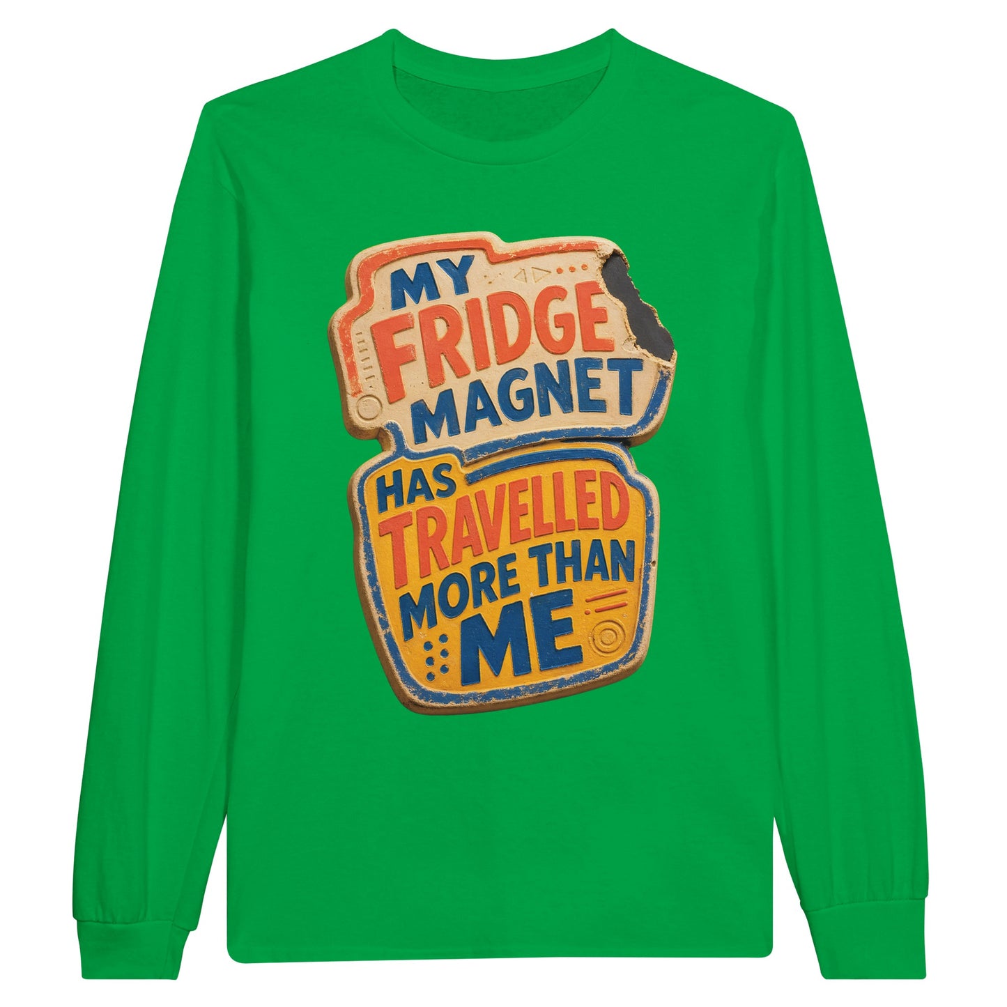 My Fridge Magnet Has Travelled More Than Me Long-Sleeve T-shirt — product view 12