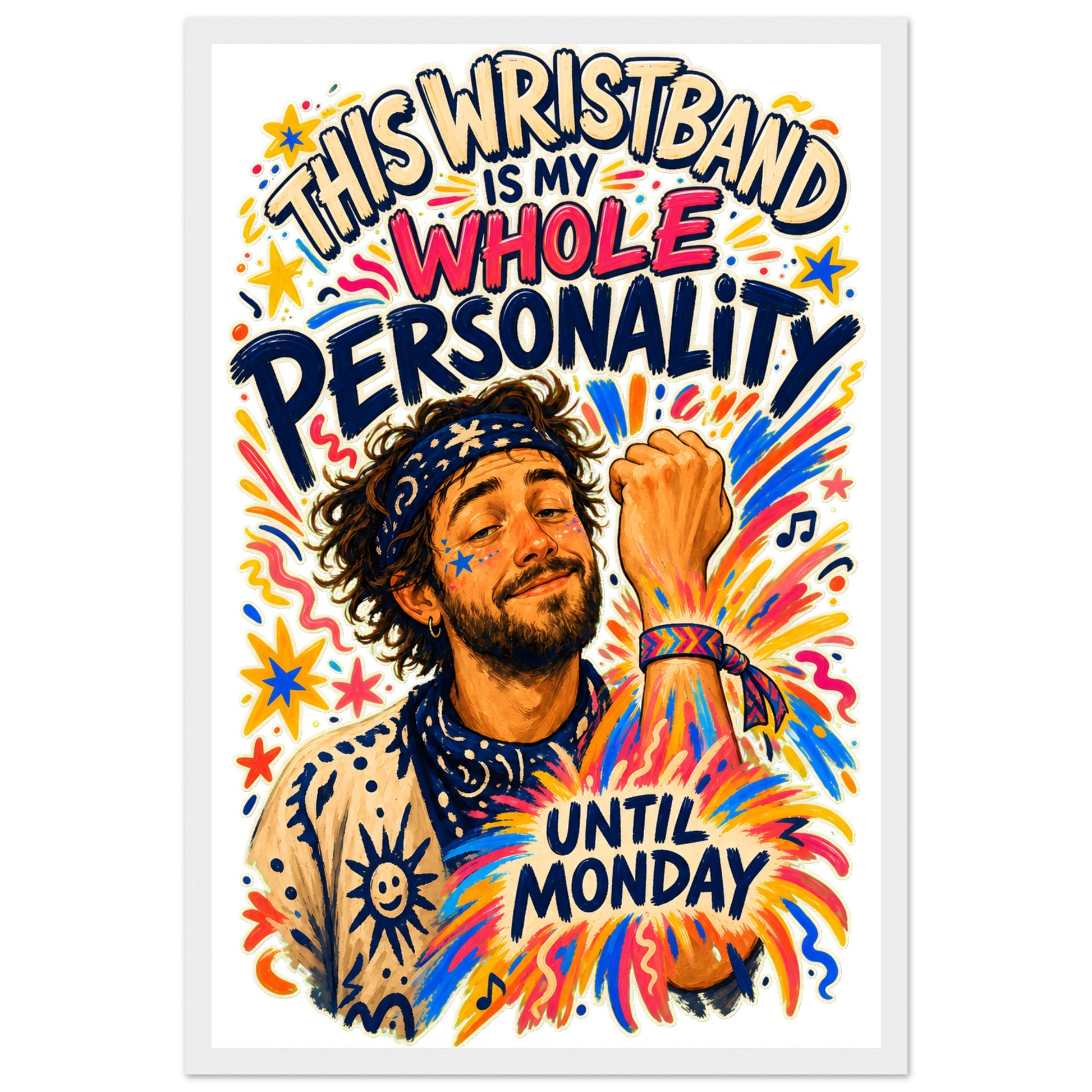 This Wristband Is My Whole Personality Until Monday Framed Wall Art — product view 1