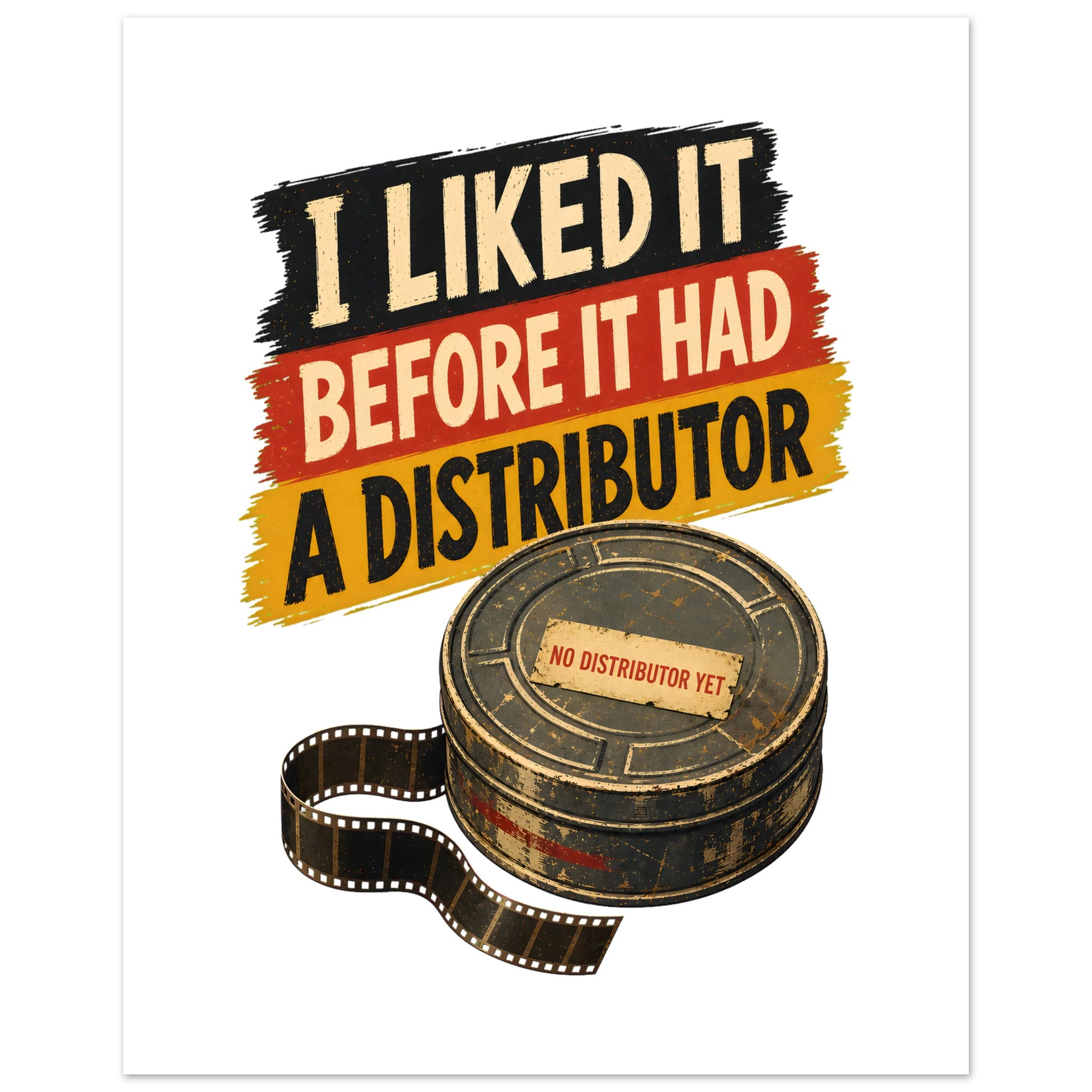 I Liked It Before It Had a Distributor Poster — product view 3