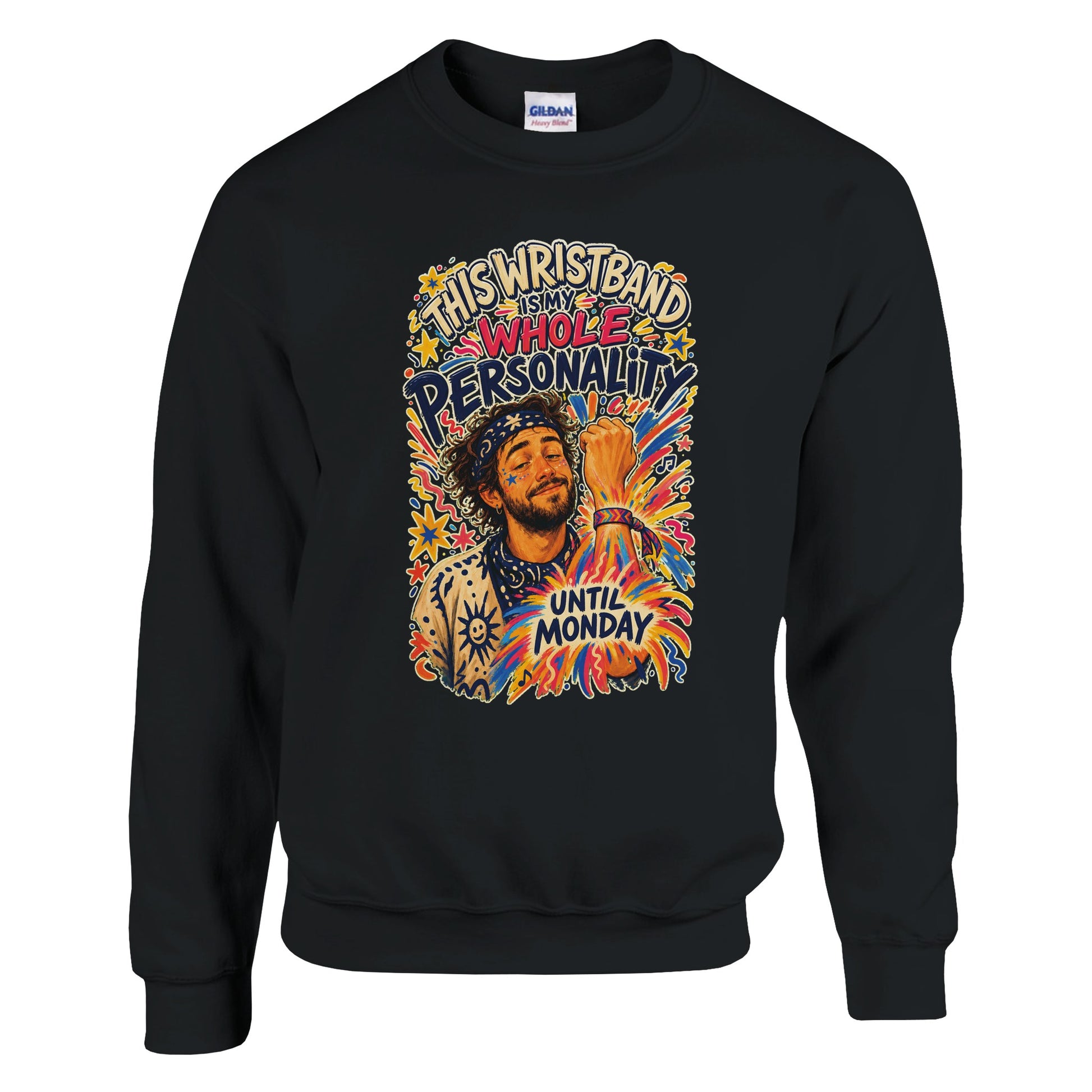 This Wristband Is My Whole Personality Until Monday Sweatshirt — product view 5
