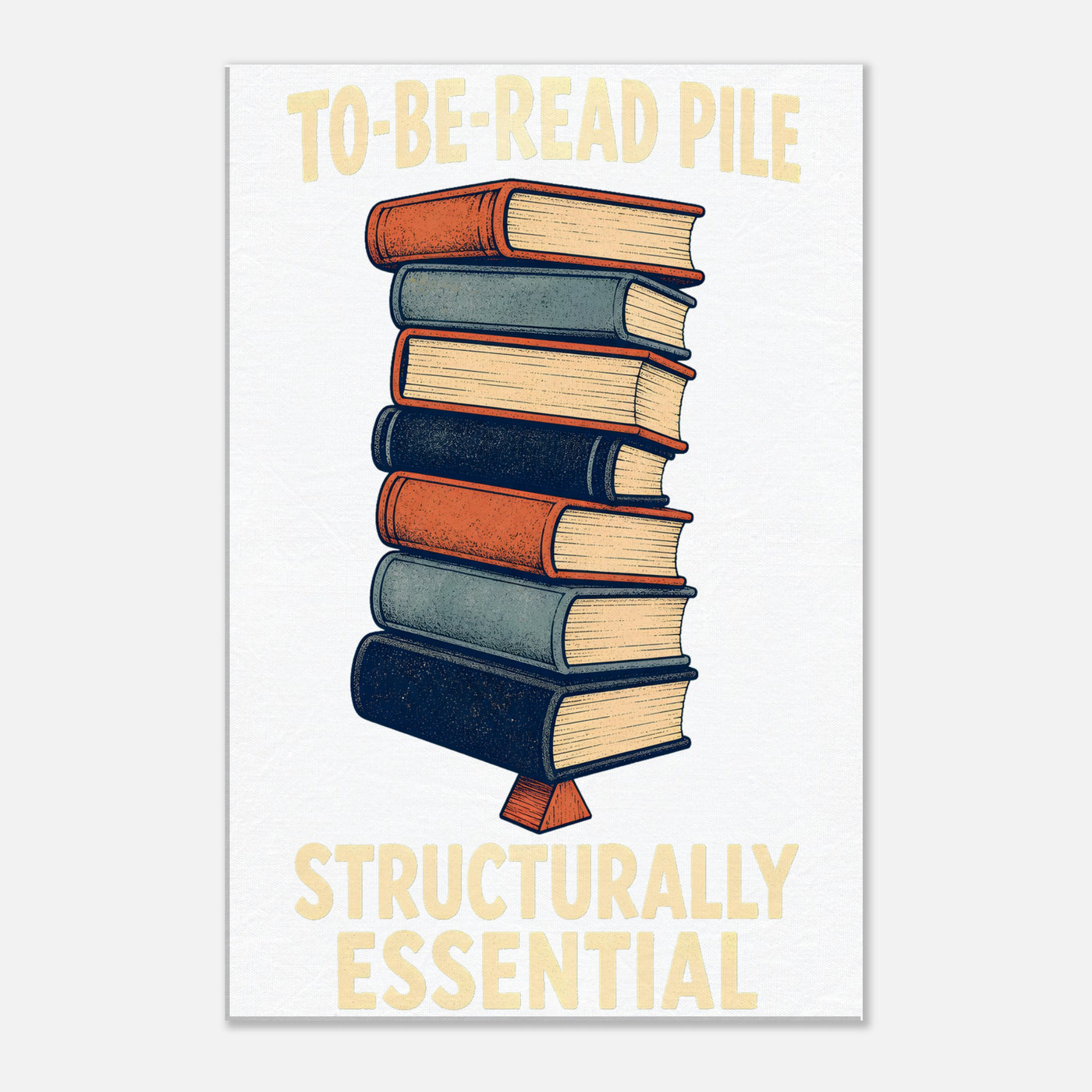 To-Be-Read Pile: Structurally Essential Book Graphic Canvas