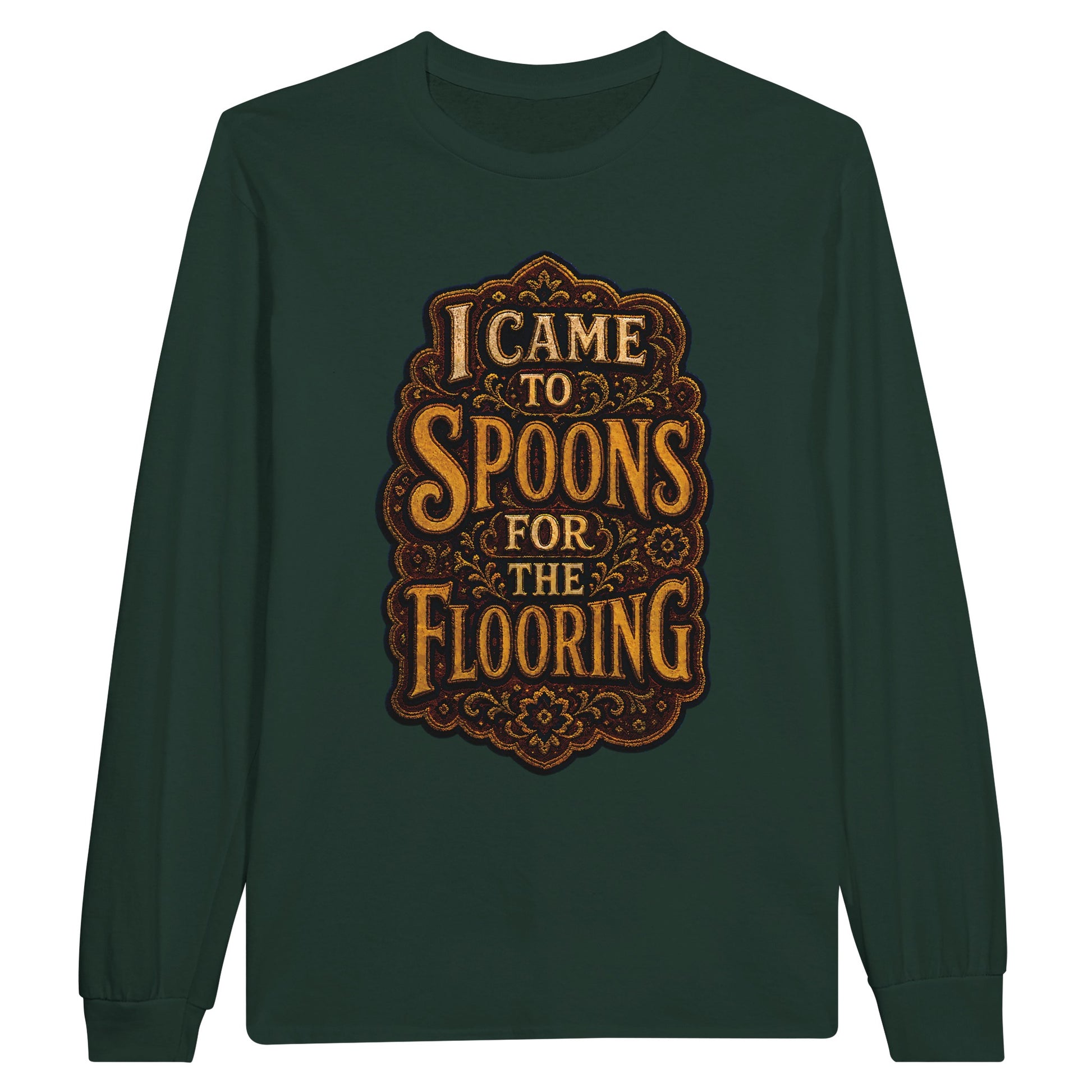 I Came to Spoons for the Flooring Long-Sleeve T-shirt — product view 5
