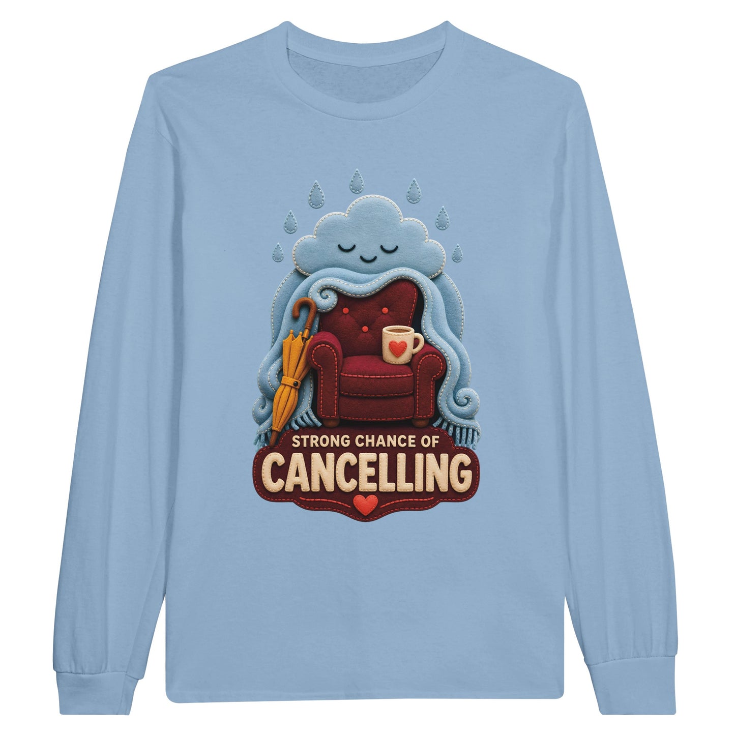 Strong Chance of Cancelling Long-Sleeve T-shirt — product view 8