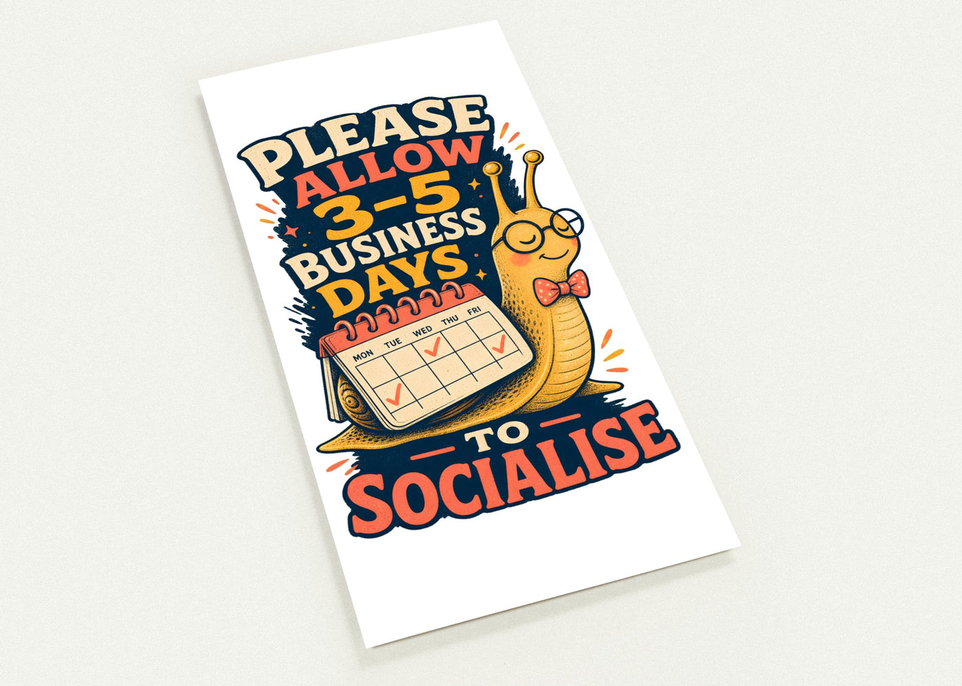 3–5 Business Days to Socialise Snail Graphic Postcard Pack