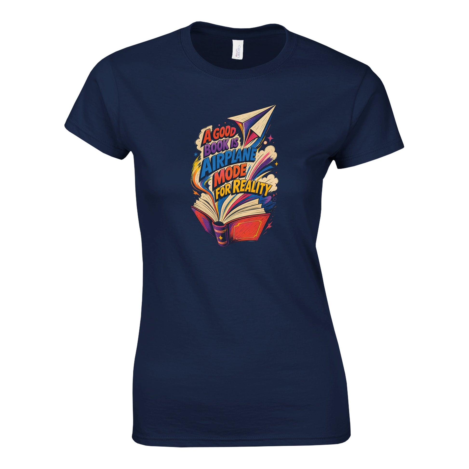 A Good Book Is Airplane Mode for Reality Women's T-shirt — product view 8