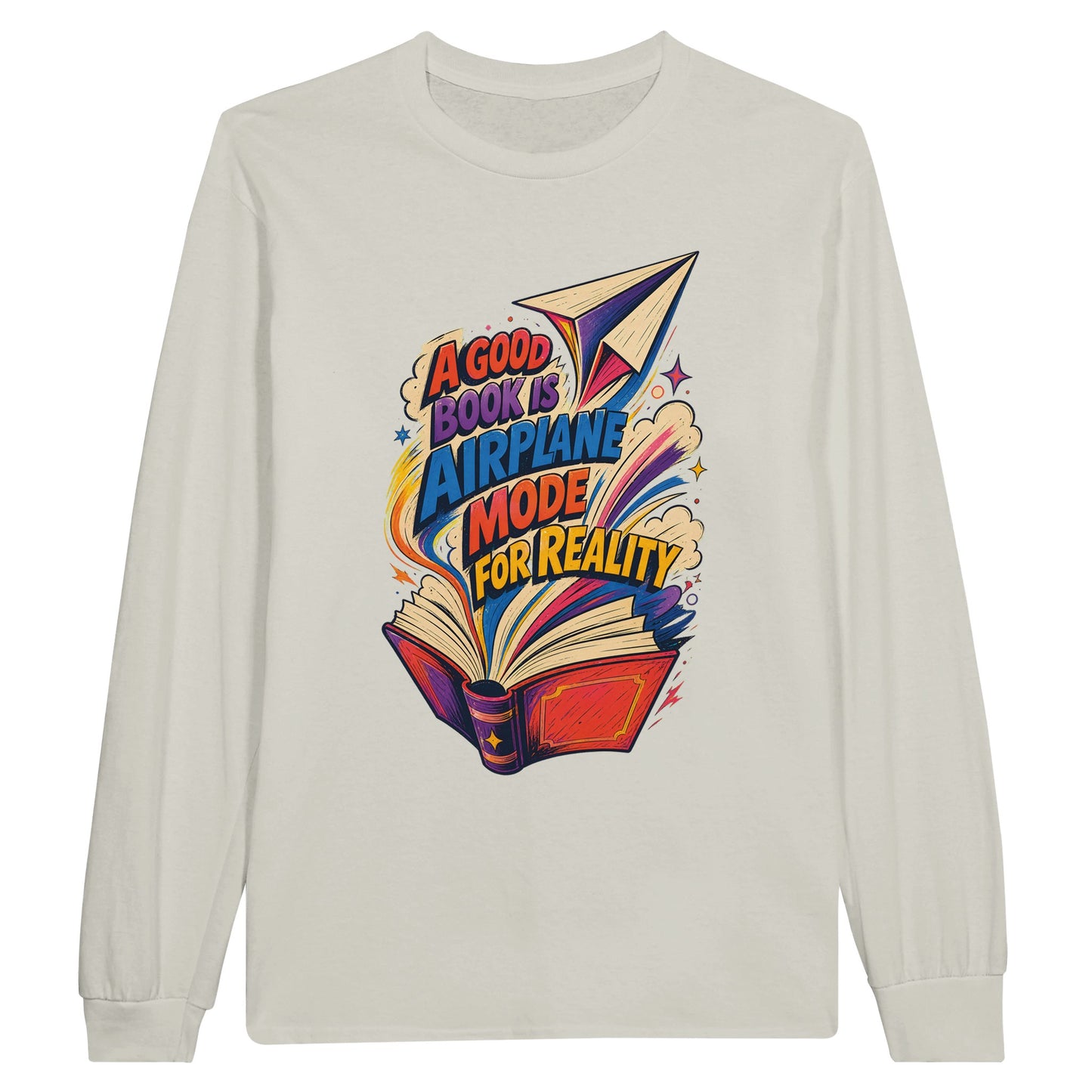 A Good Book Is Airplane Mode for Reality Long-Sleeve T-shirt — product view 14