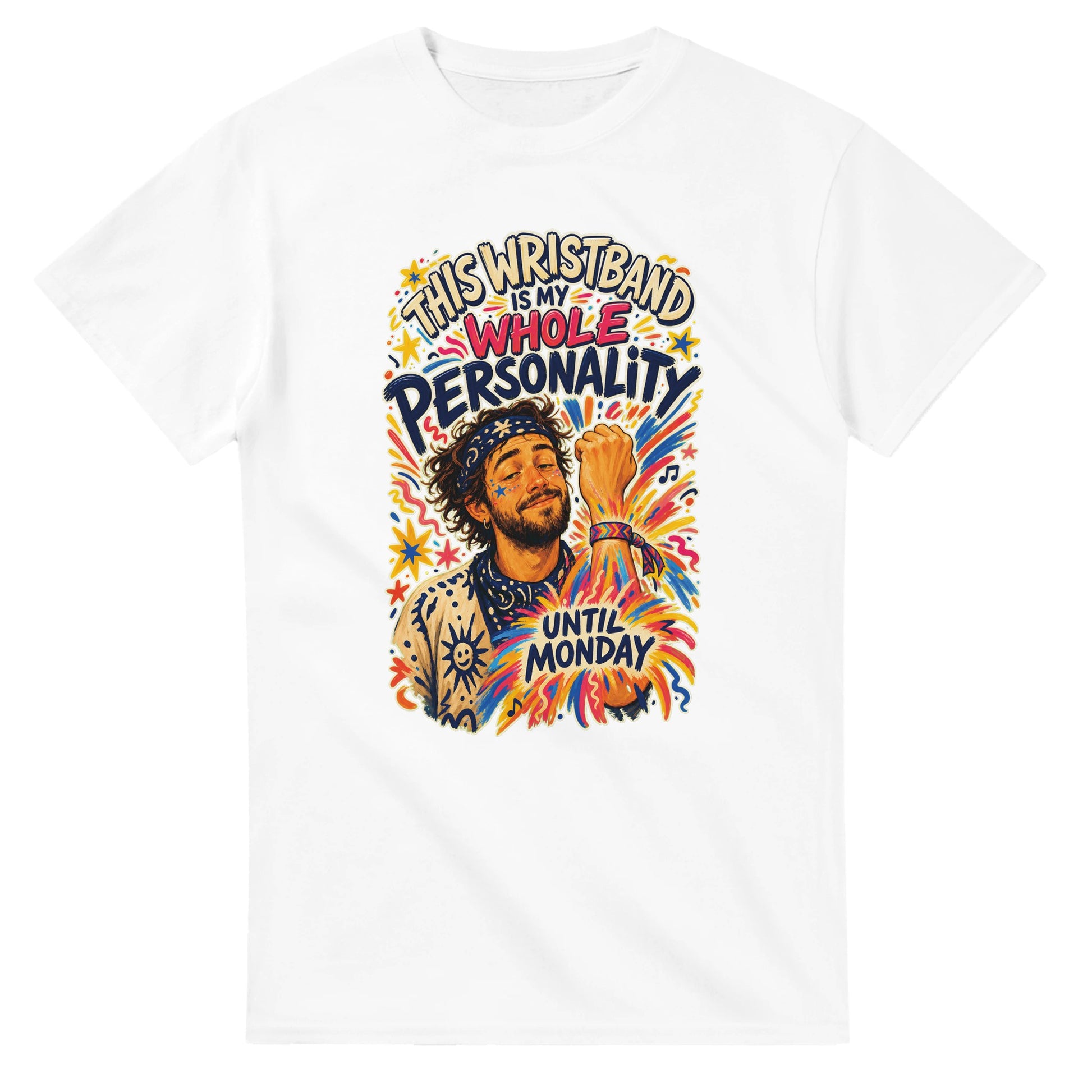 This Wristband Is My Whole Personality Until Monday T-shirt — product view 1