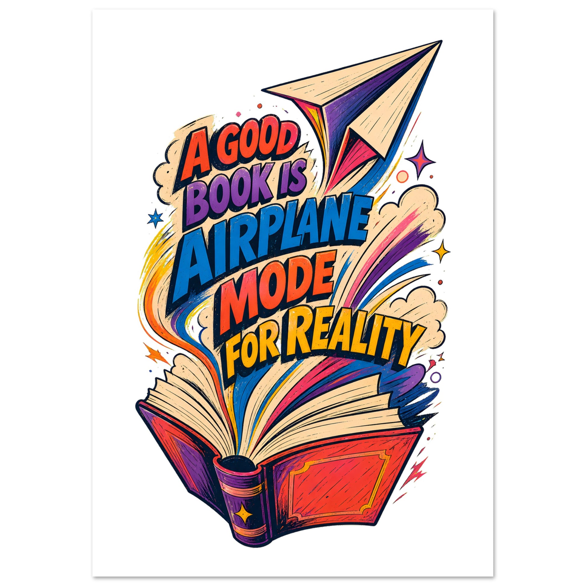 A Good Book Is Airplane Mode for Reality Poster — product view 2