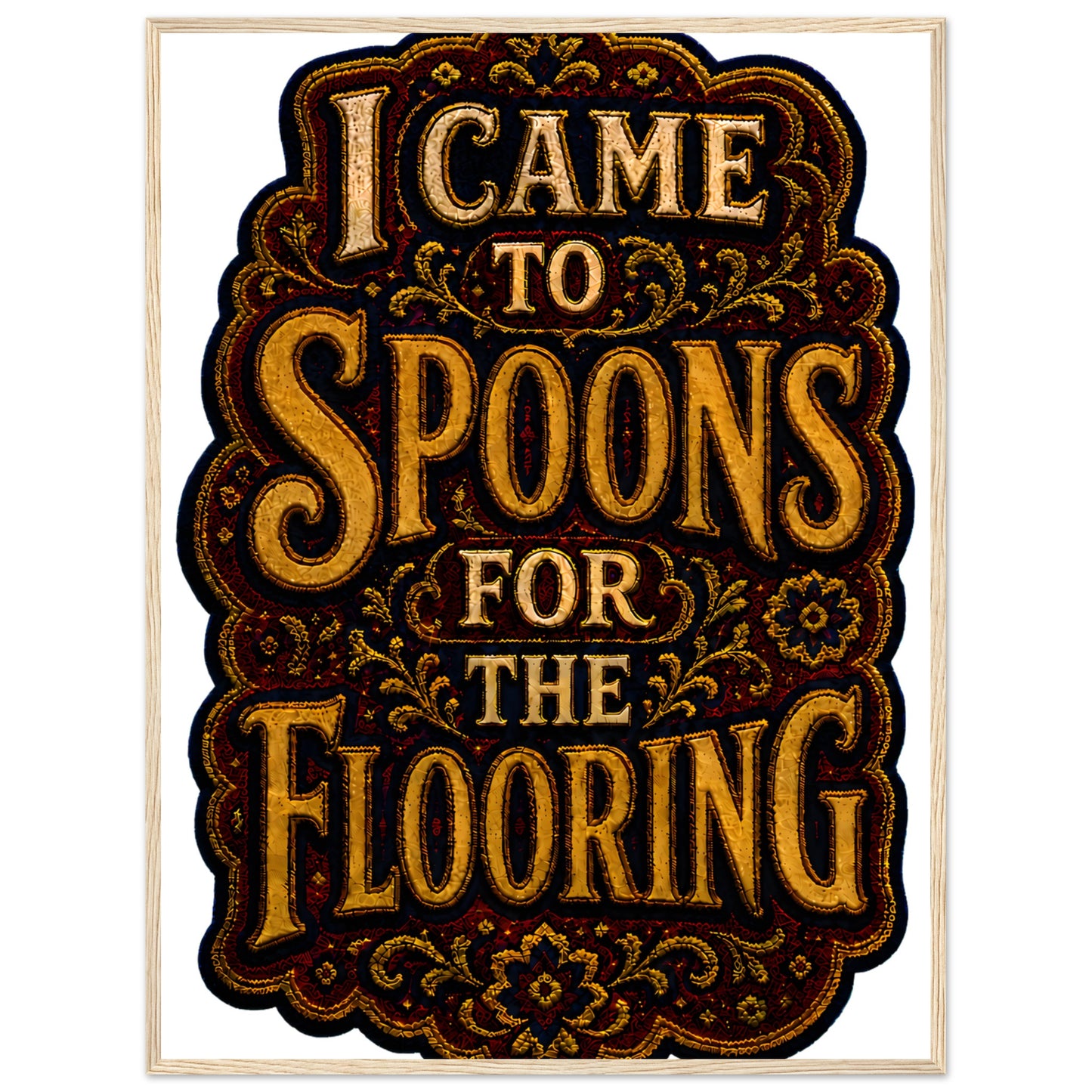 I Came to Spoons for the Flooring Framed Wall Art — product view 5