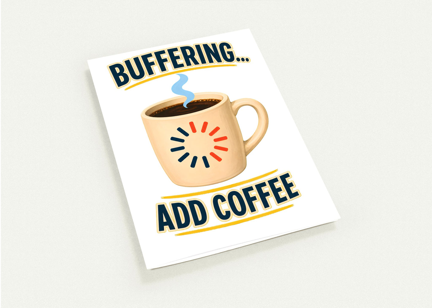 Buffering... Add Coffee — Outlined Loading Mug Graphic Greeting Card Pack — product view 4