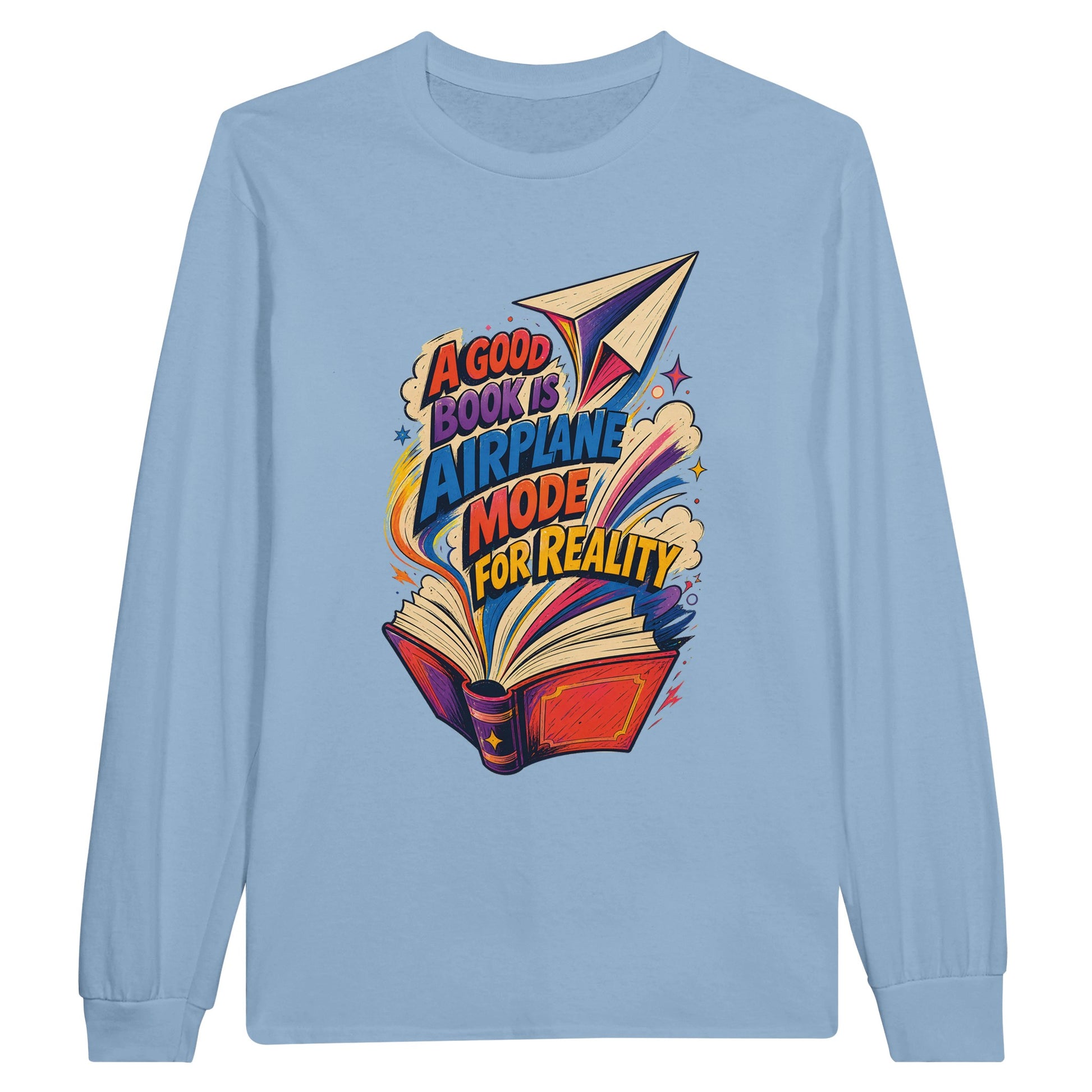 A Good Book Is Airplane Mode for Reality Long-Sleeve T-shirt — product view 8