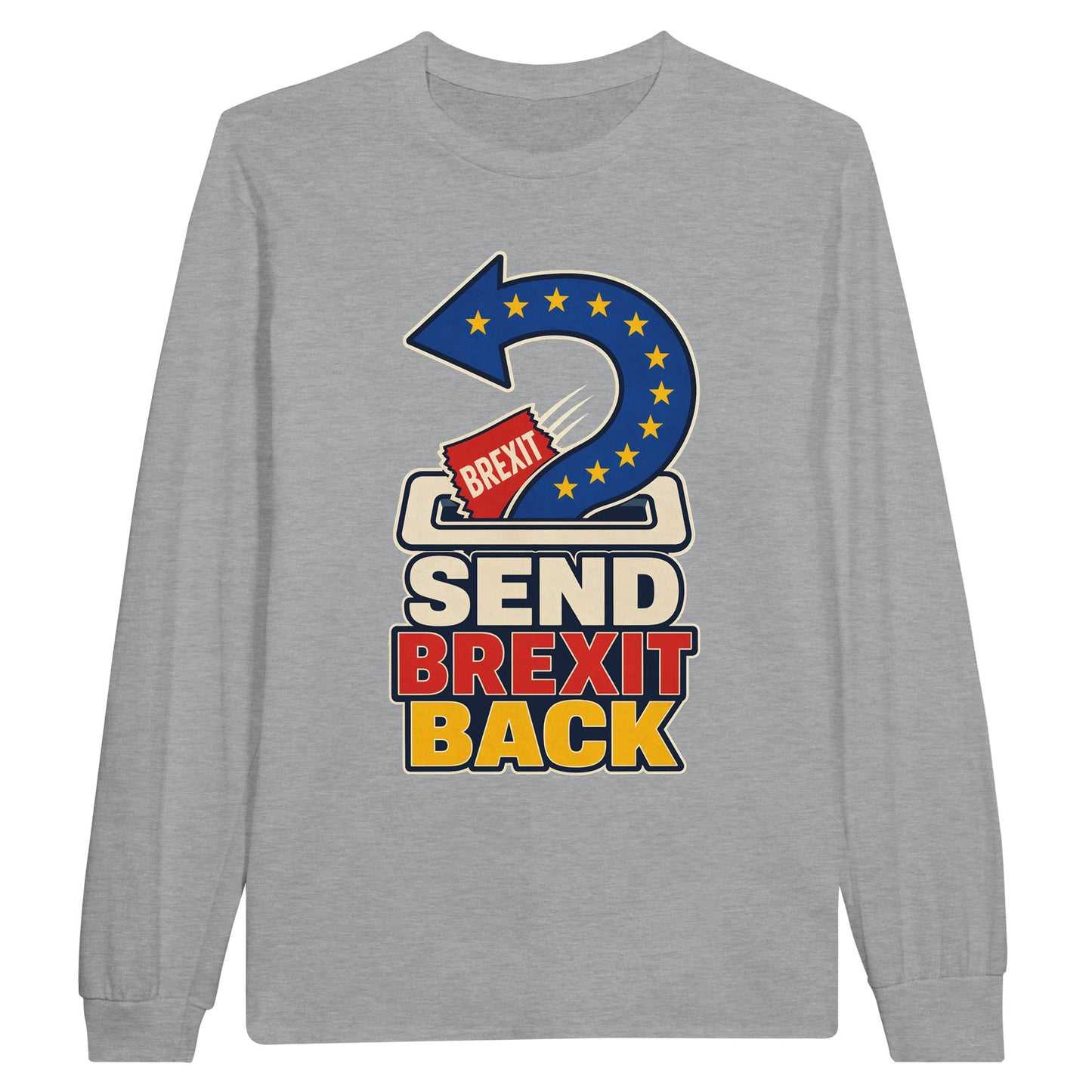Send Brexit Back Pro-EU Graphic Long-Sleeve T-shirt — product view 6