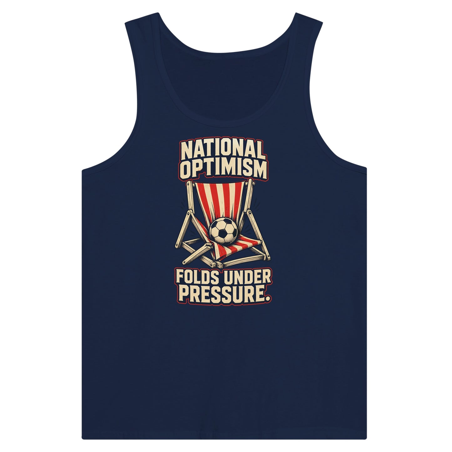 National Optimism Folds Under Pressure Football Premium Unisex Tank Top — product view 9