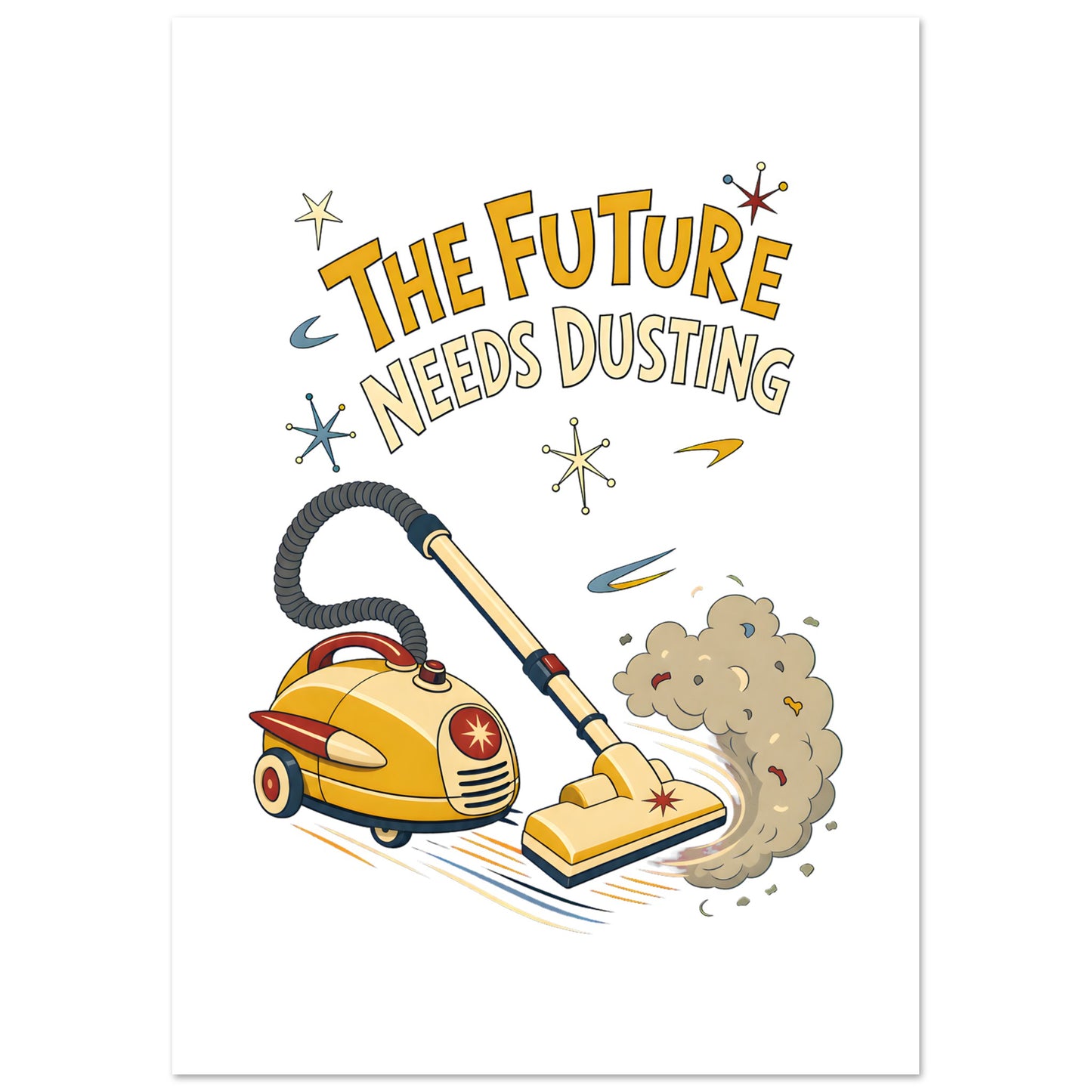 The Future Needs Dusting Poster — product view 2