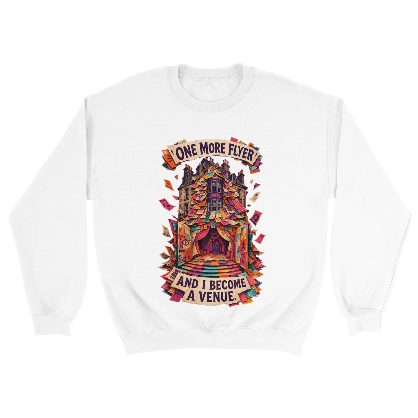 One More Flyer and I Become a Venue Sweatshirt — product view 6