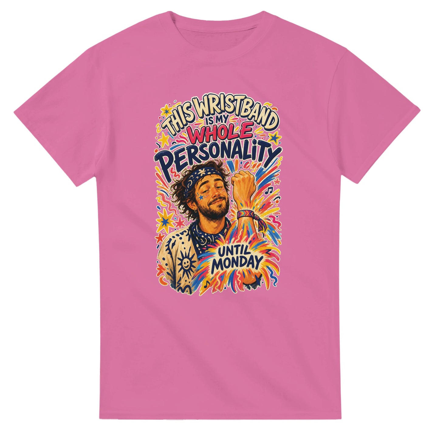 This Wristband Is My Whole Personality Until Monday T-shirt — product view 4