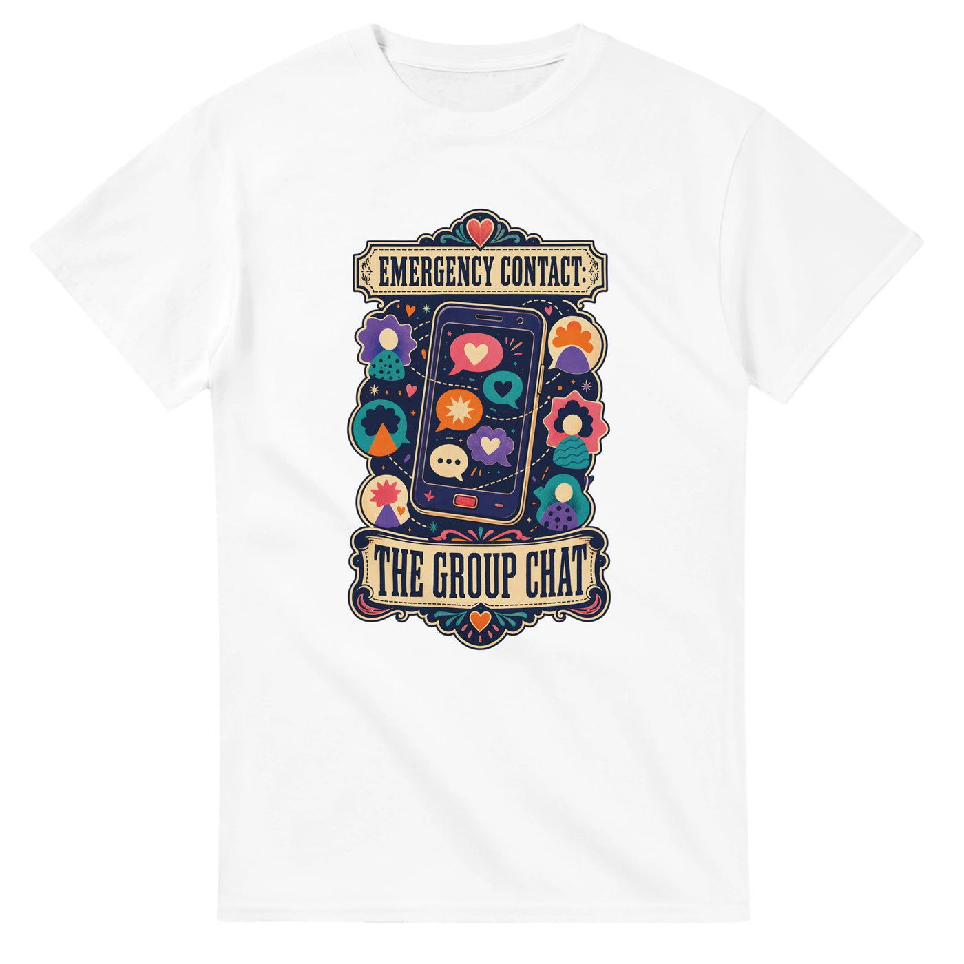 Emergency Contact — The Group Chat T-shirt