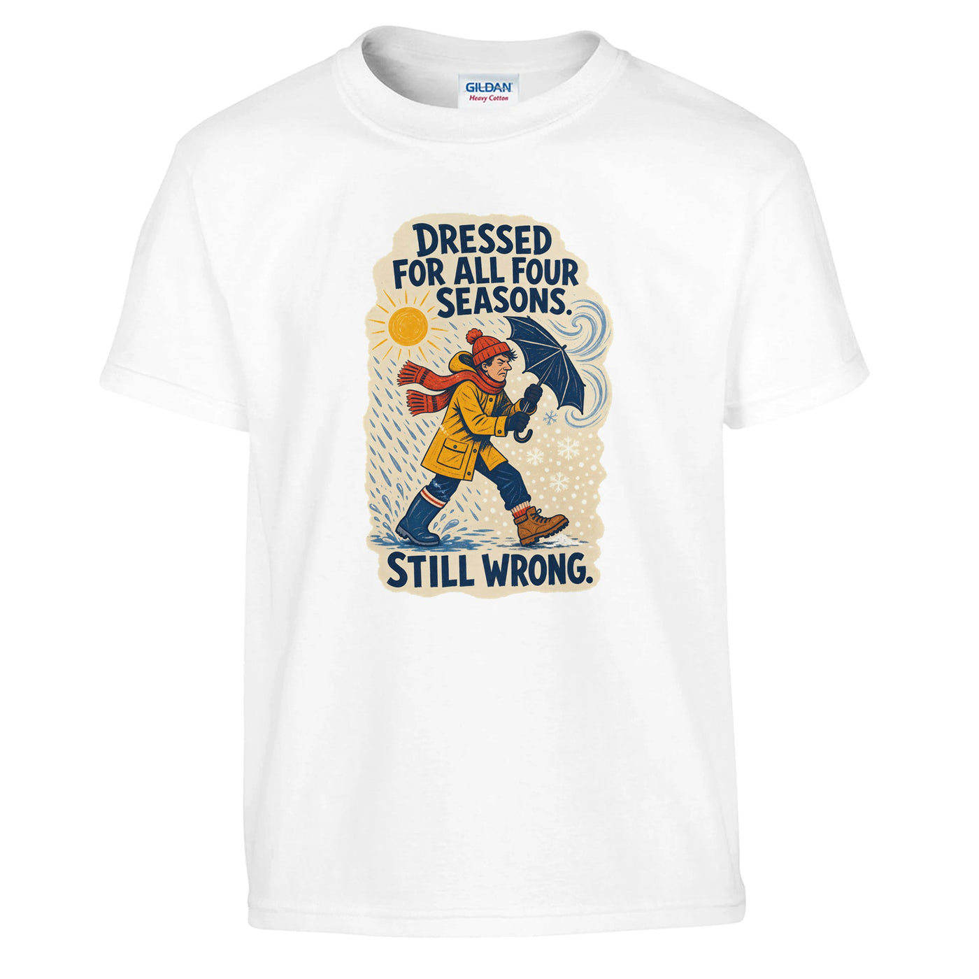 Dressed for All Four Seasons. Still Wrong. Kids' T-shirt