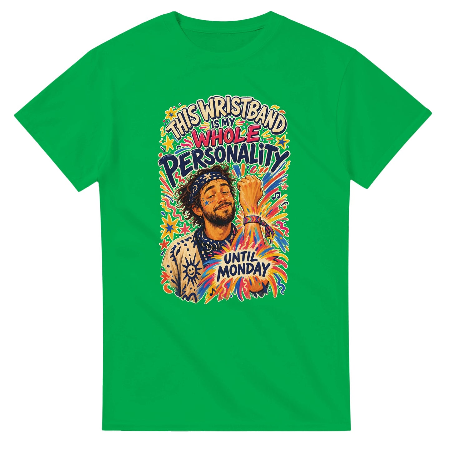 This Wristband Is My Whole Personality Until Monday T-shirt — product view 11