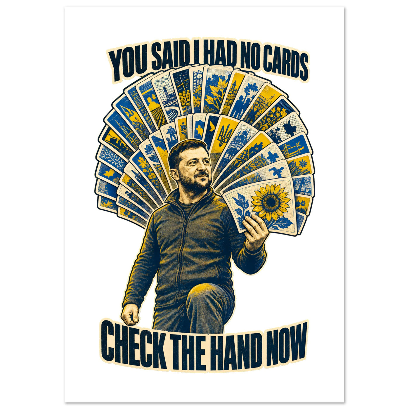You Said I Had No Cards – Zelenskyy Satire Poster