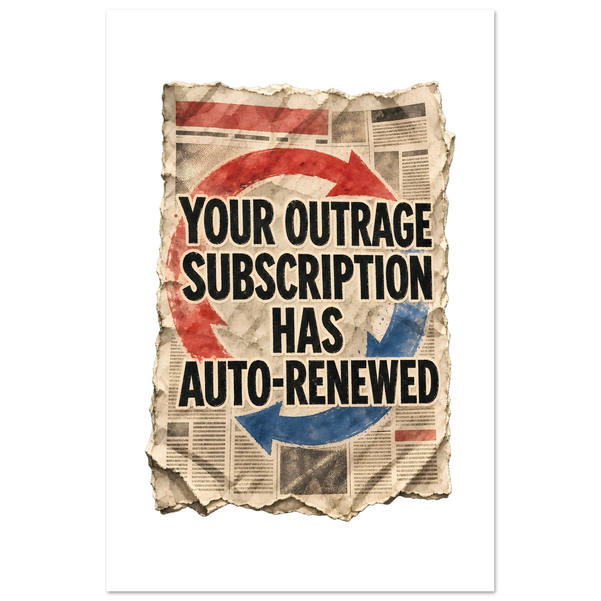 Your Outrage Subscription Has Auto-Renewed Poster — product view 6