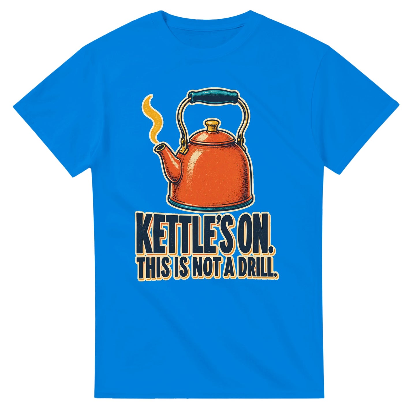 Kettle's On – This Is Not a Drill T-shirt — product view 2