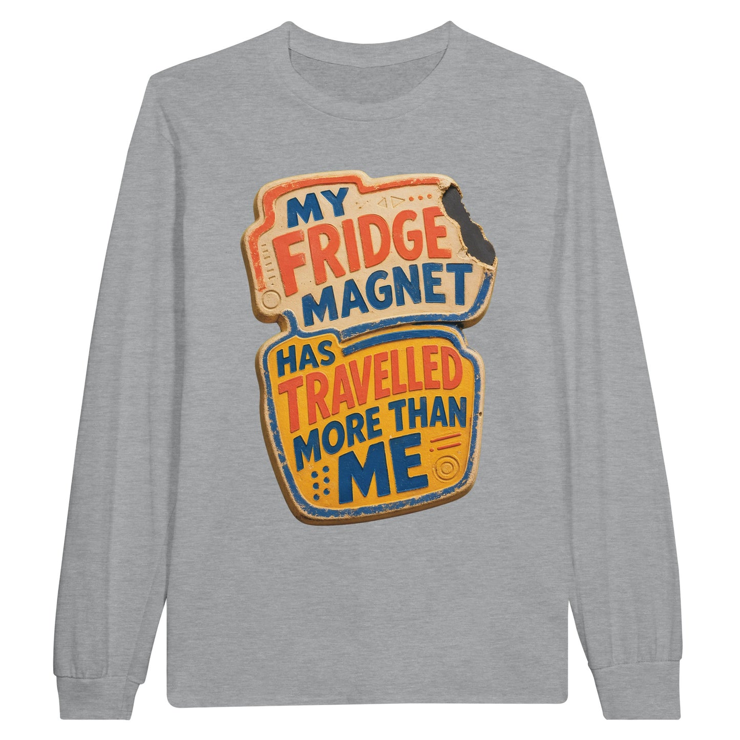 My Fridge Magnet Has Travelled More Than Me Long-Sleeve T-shirt — product view 10