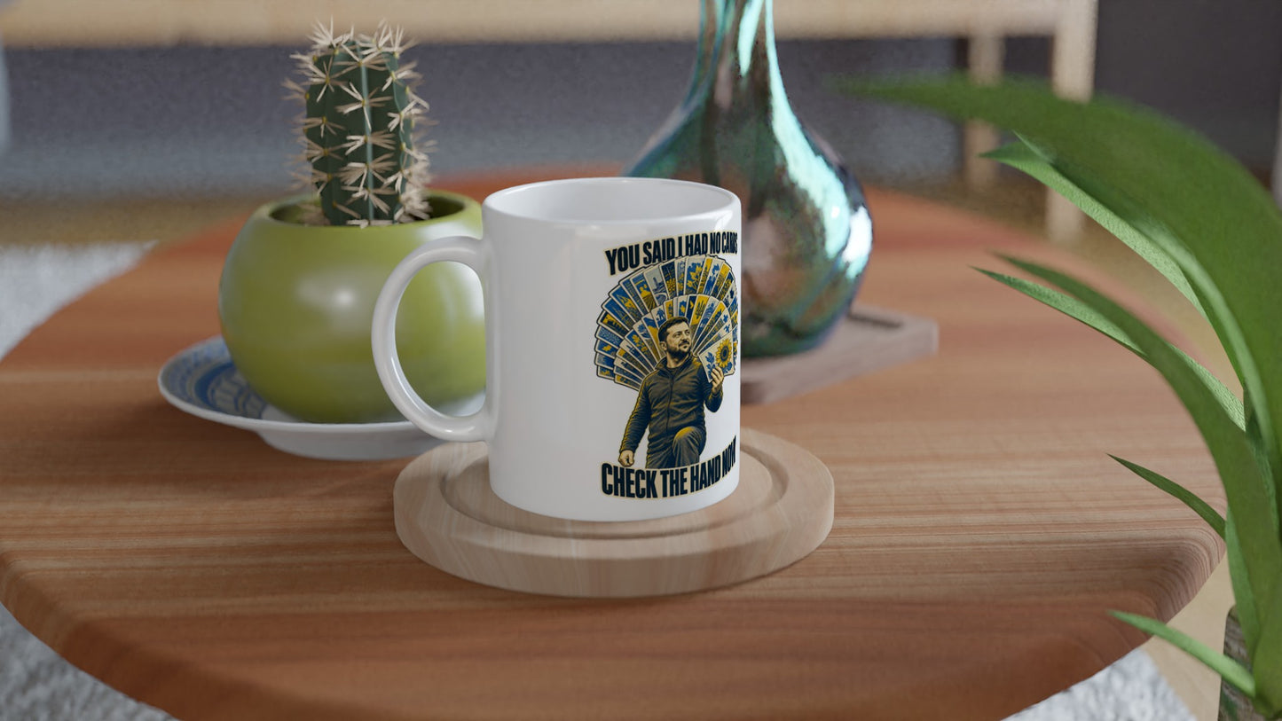 You Said I Had No Cards – Zelenskyy Satire Mug — product view 3